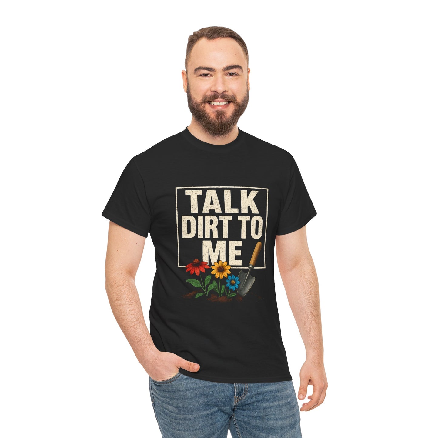 Talk Dirt To Me - Cheeky Gardeners T Shirt