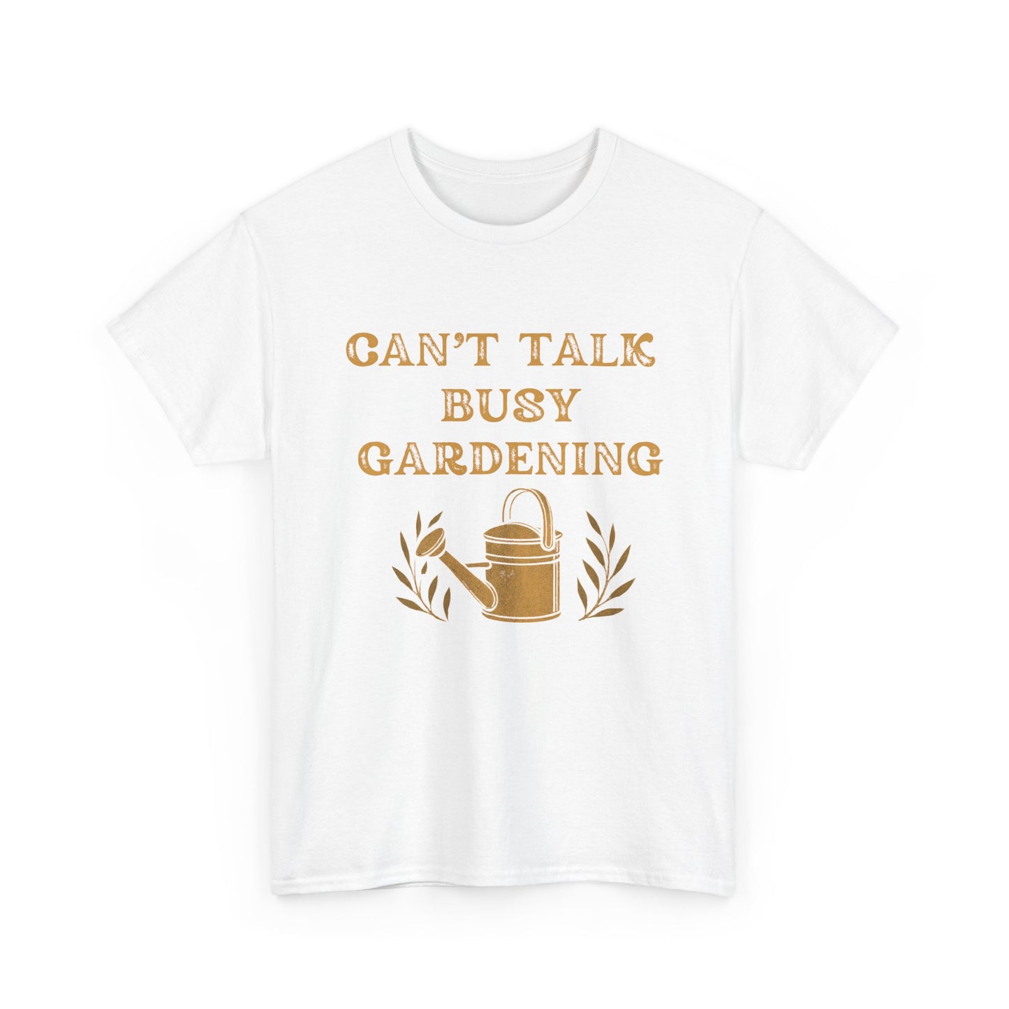 Can't Talk, Busy Gardening Unisex Cotton Tee - Perfect for Gardeners