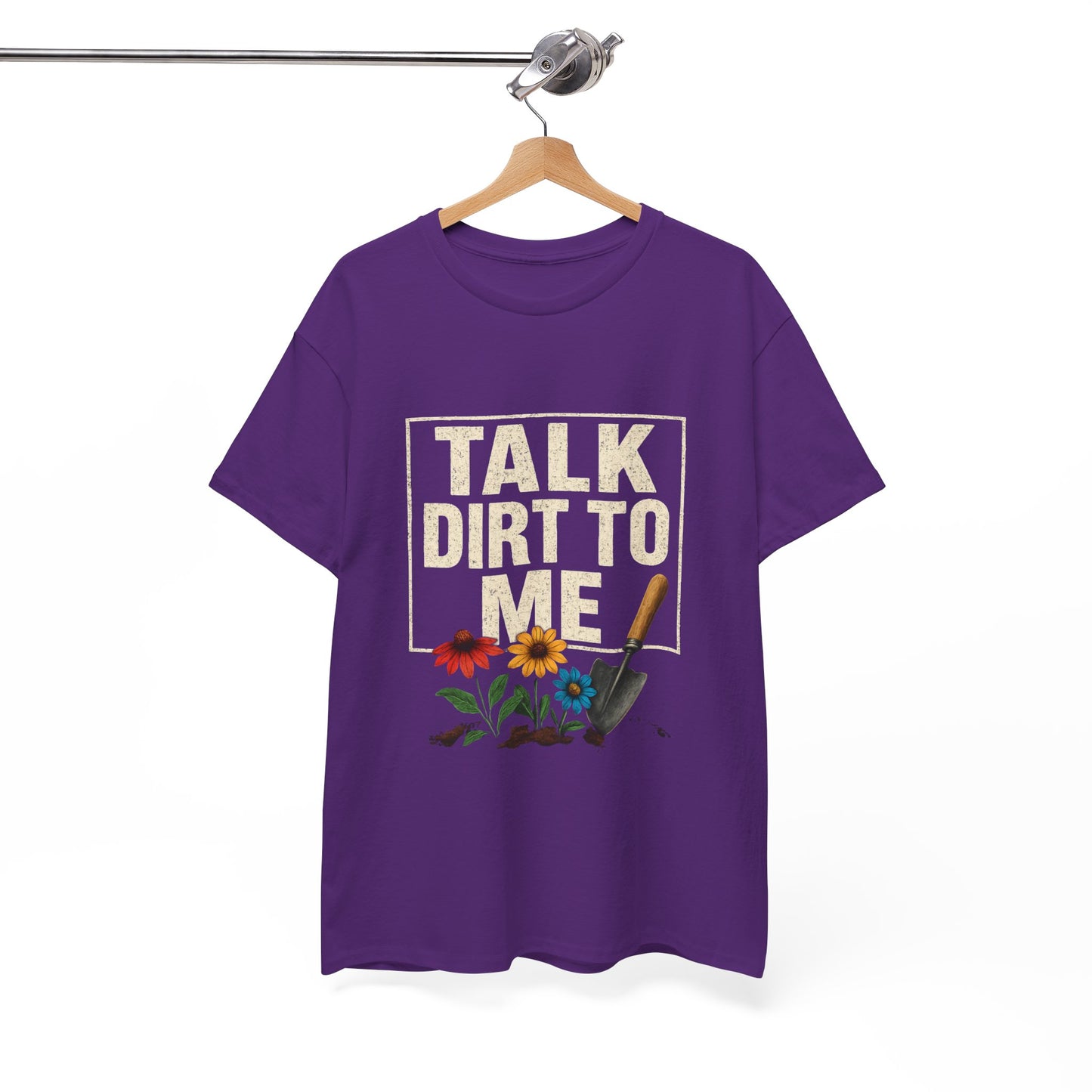 Talk Dirt To Me - Cheeky Gardeners T Shirt