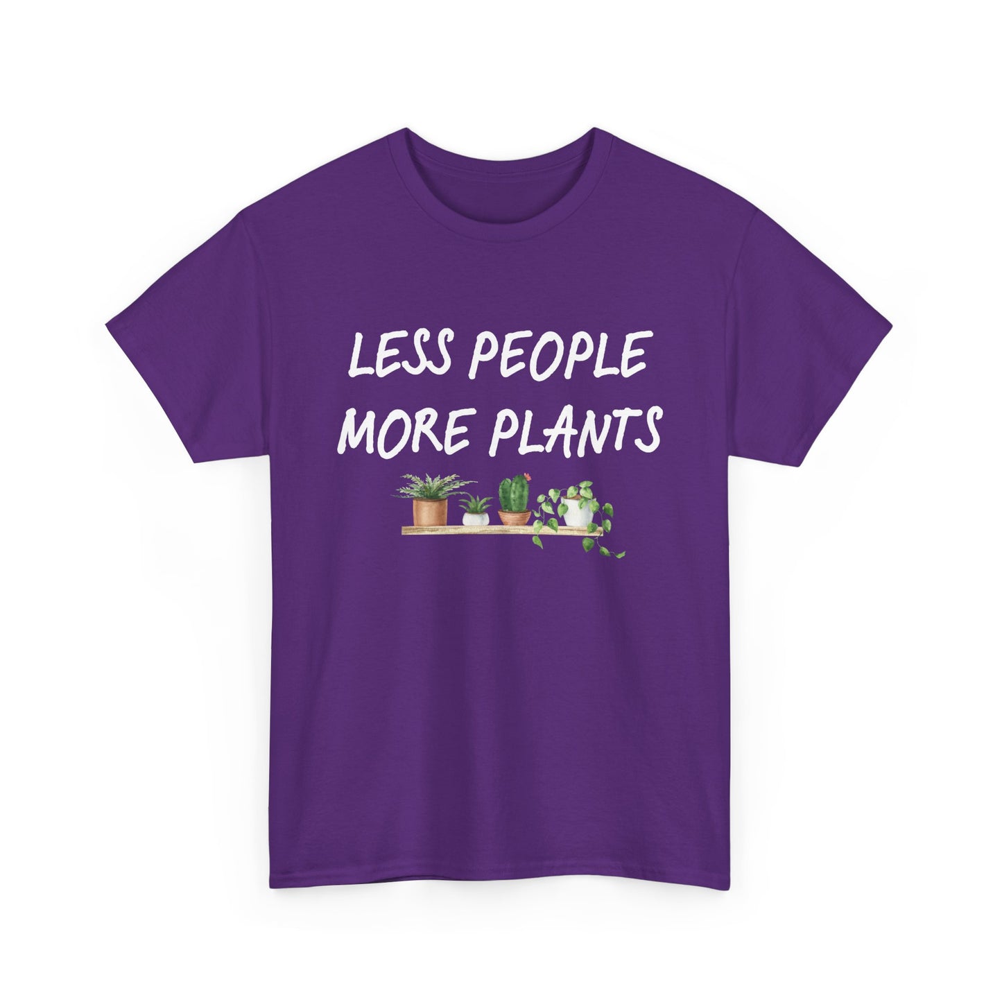 Less People, More Plants T-Shirt β Funny Gardening Tee