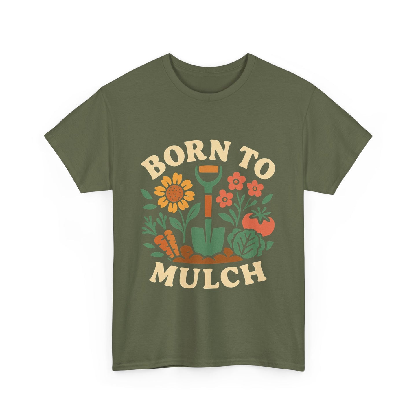 Born to Mulch T-Shirt