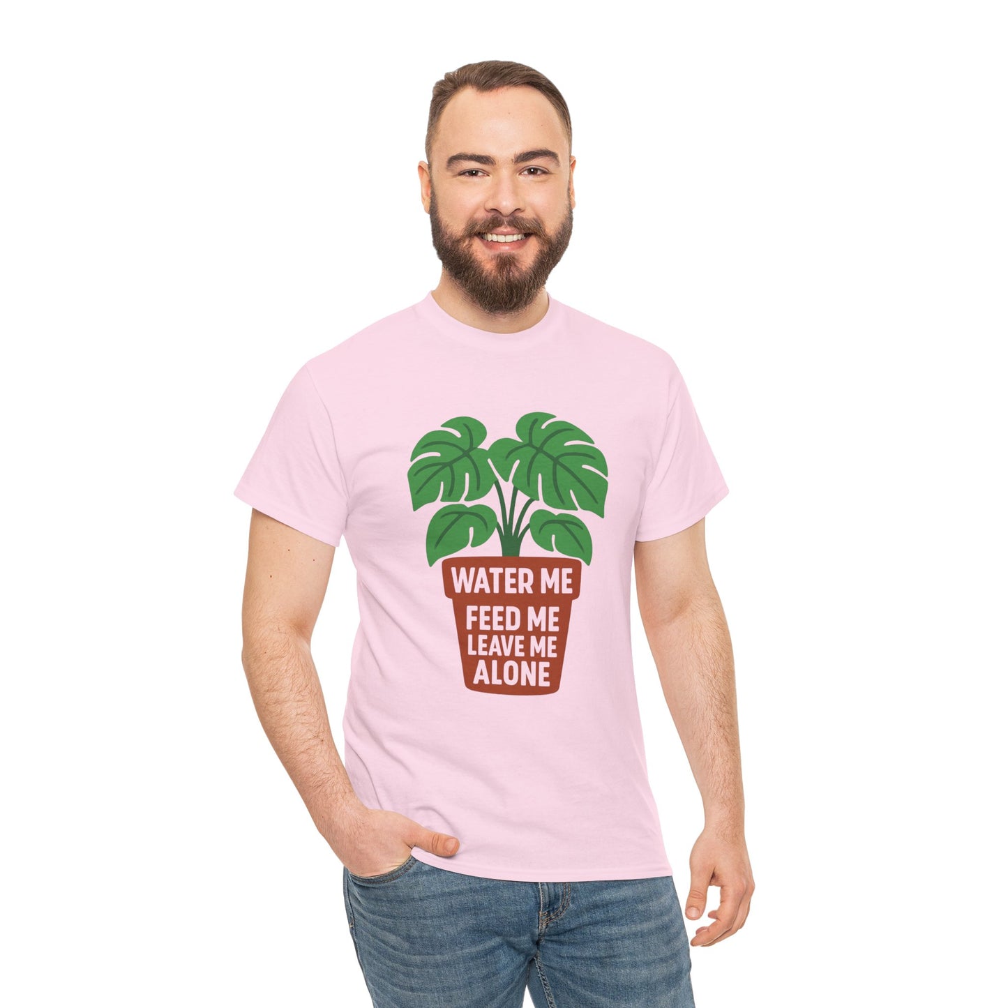 Water Me, Feed Me, Leave Me Alone T-Shirt