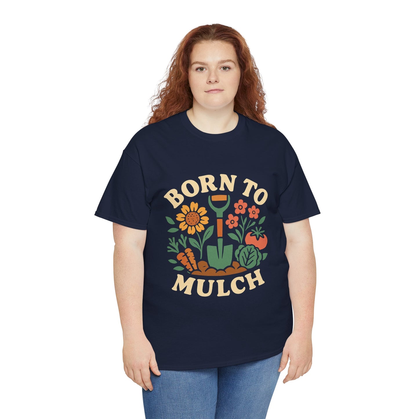 Born to Mulch T-Shirt