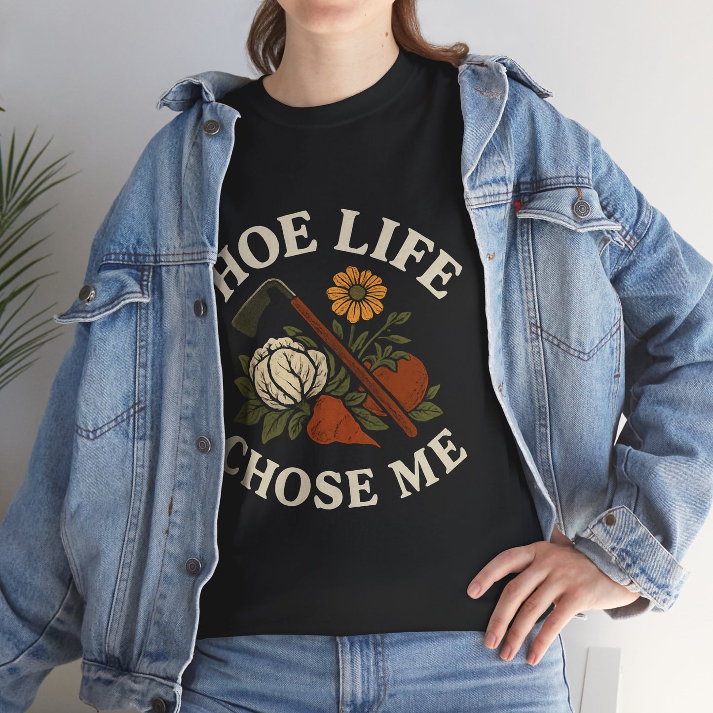 Hoe Life Chose Me T-Shirt
