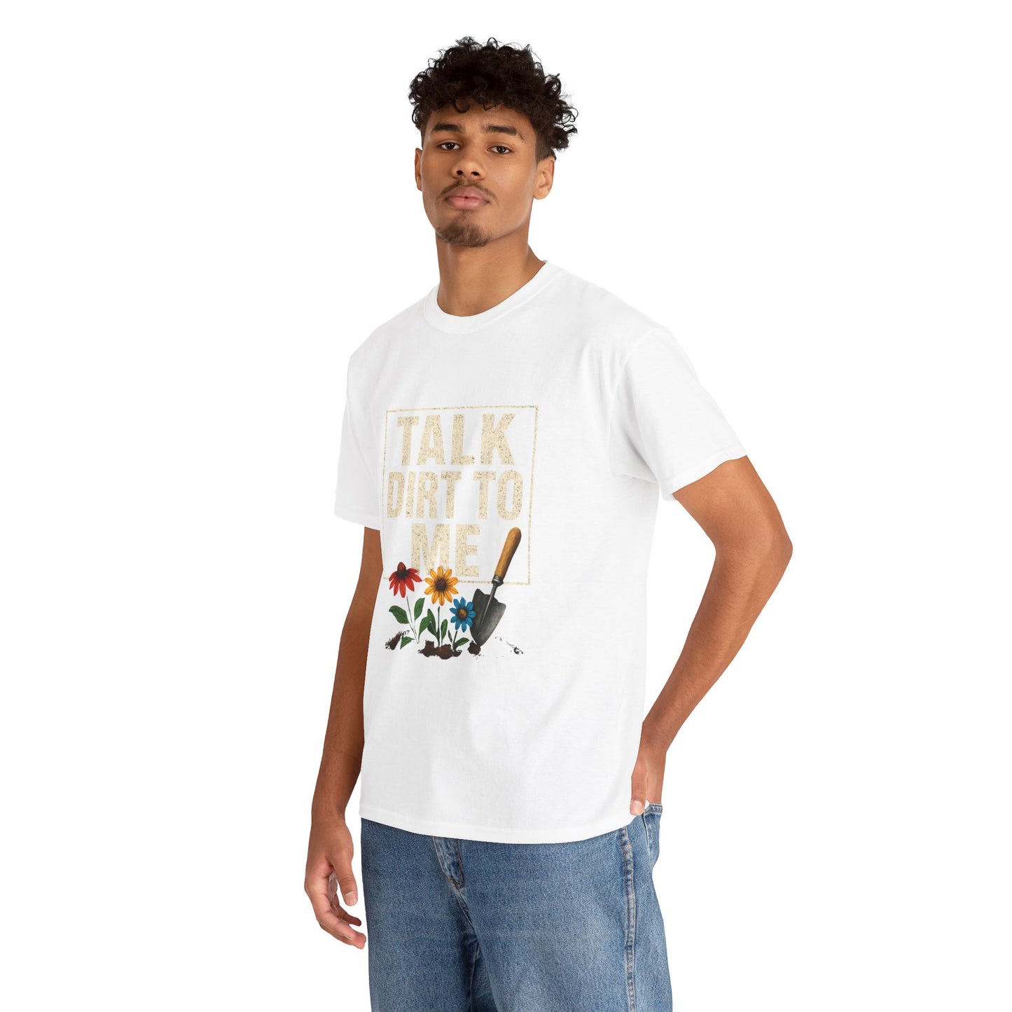 Talk Dirt To Me - Cheeky Gardeners T Shirt