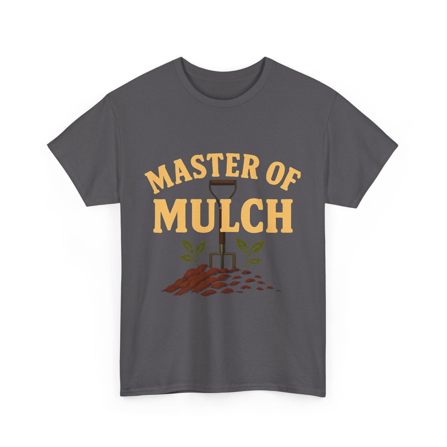 Master of Mulch T-Shirt – Funny Gardening Tee