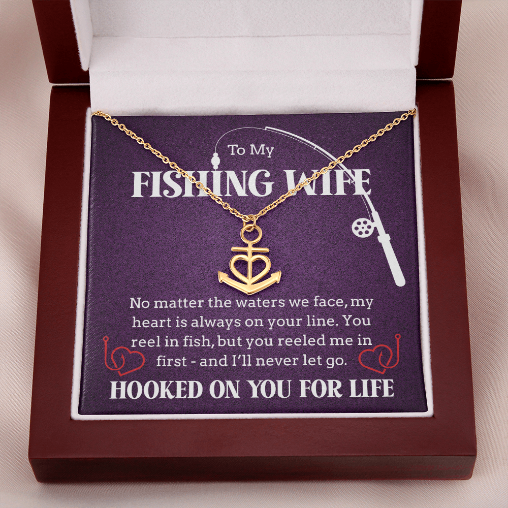 To the Woman Who Reeled Me In -Anchor Necklace For Your Fishing Wife