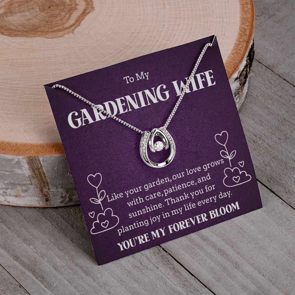 For Your Forever Bloom - A Gift For Your Gardening Wife