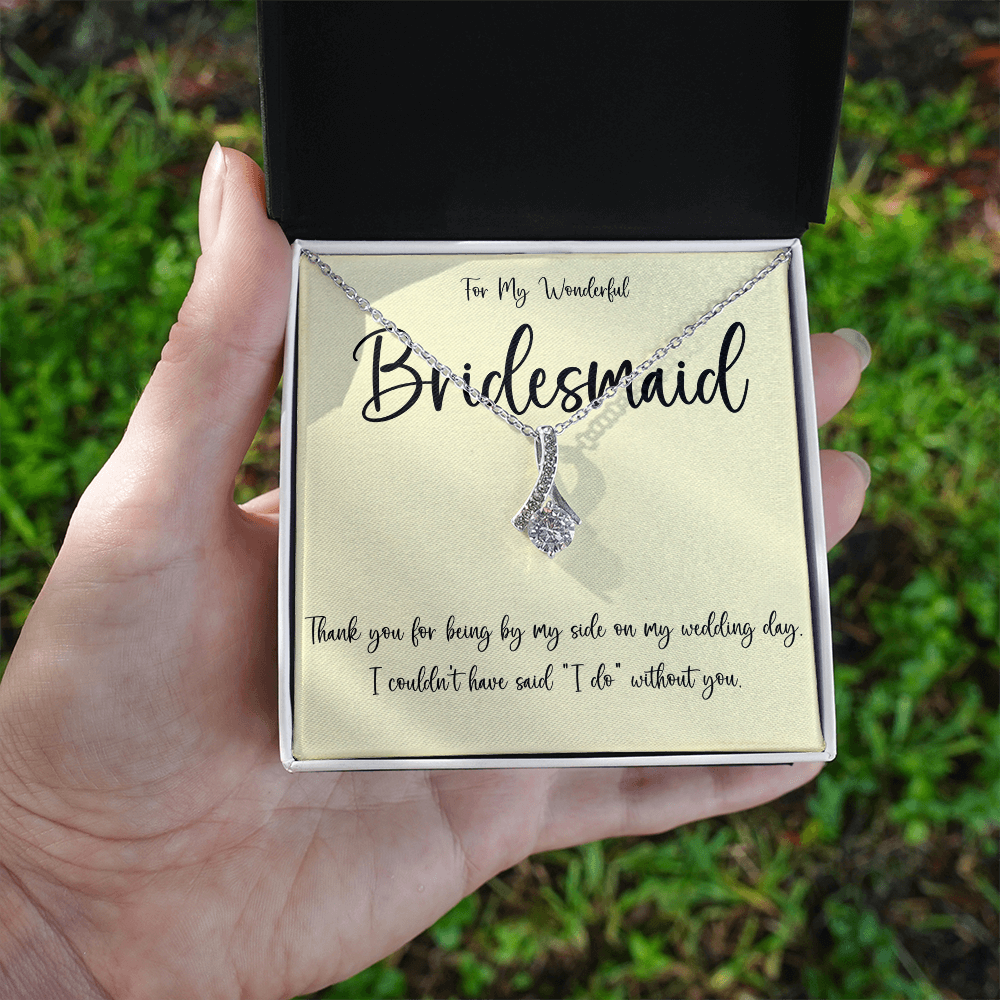 Thank You Gift For A Wonderful Bridesmaid