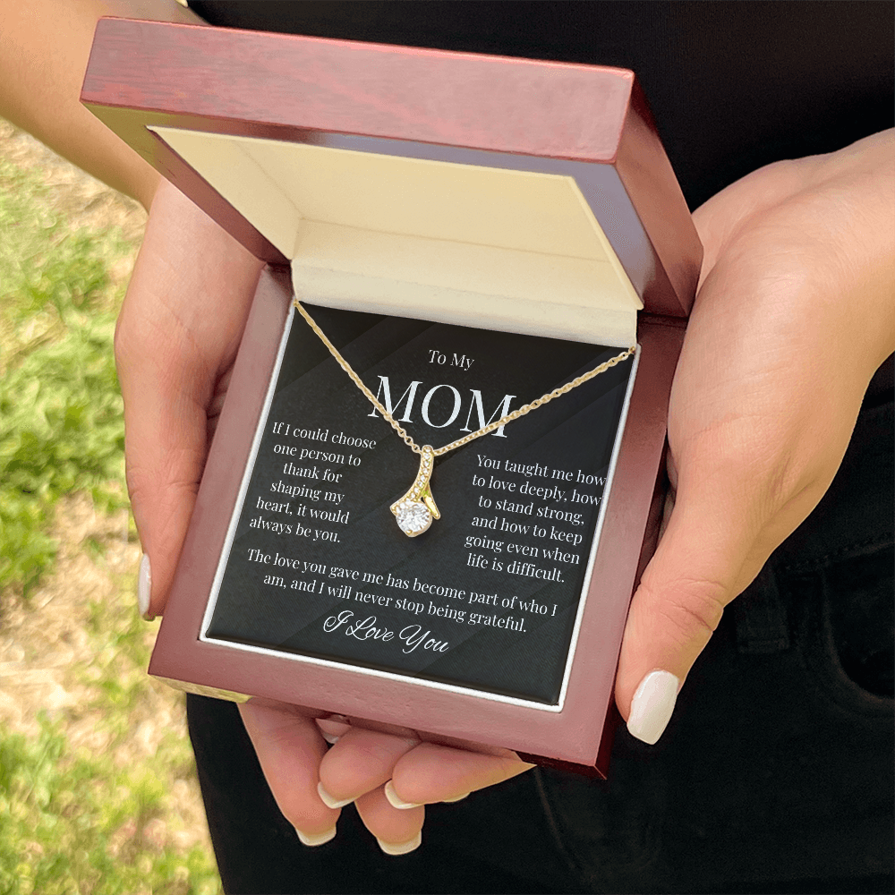 To My Mom – Thank You For Shaping My Heart
