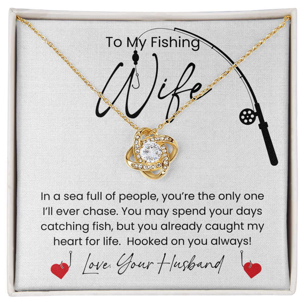 Gift For Your Fishing Wife, Who Caught Your Heart!