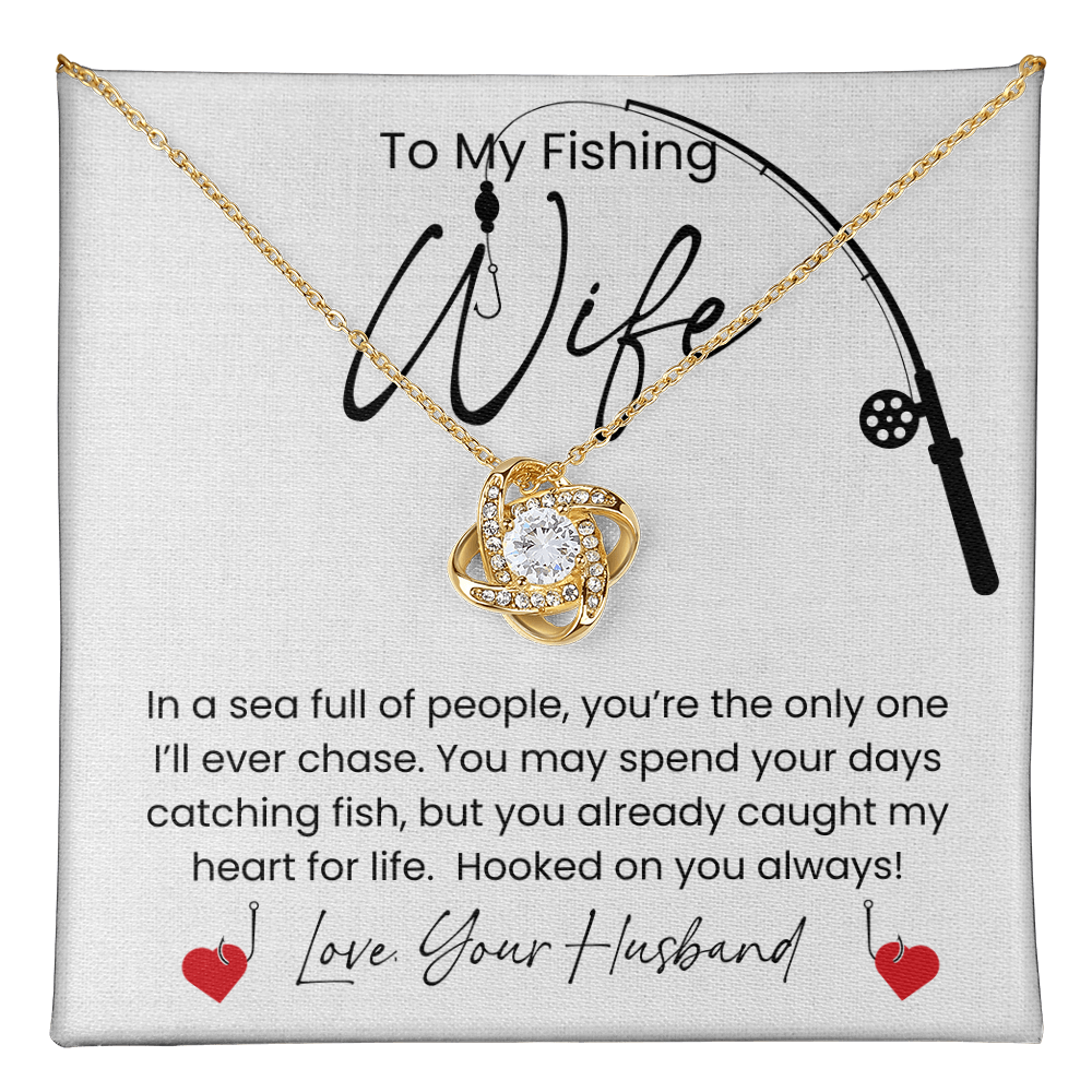 Gift For Your Fishing Wife, Who Caught Your Heart!