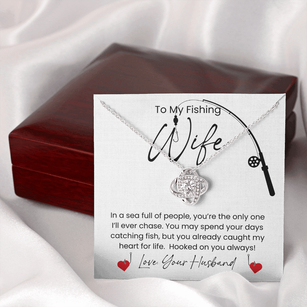 Gift For Your Fishing Wife, Who Caught Your Heart!