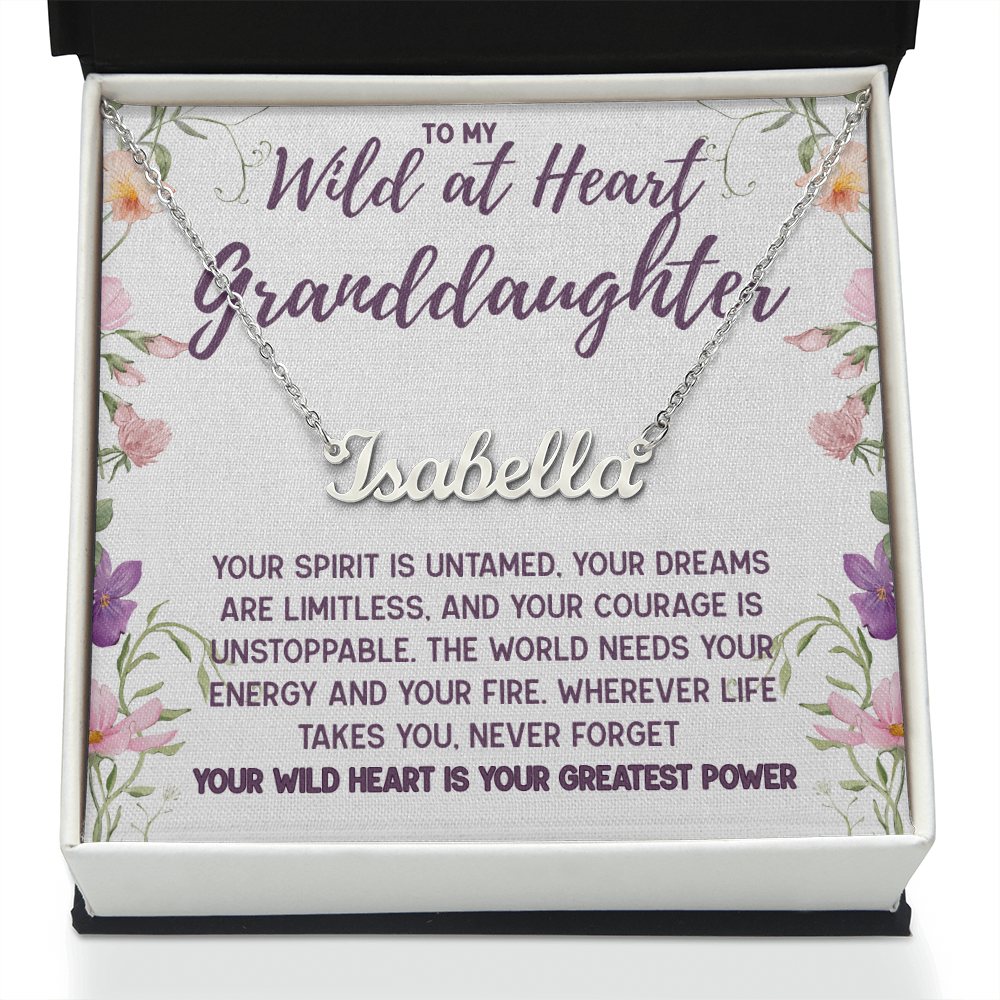 To My Wild at Heart Granddaughter, Personalized Name Necklace