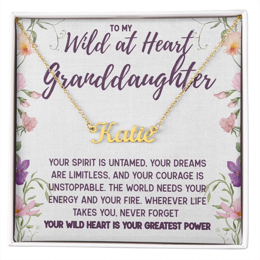 To My Wild at Heart Granddaughter, Personalized Name Necklace