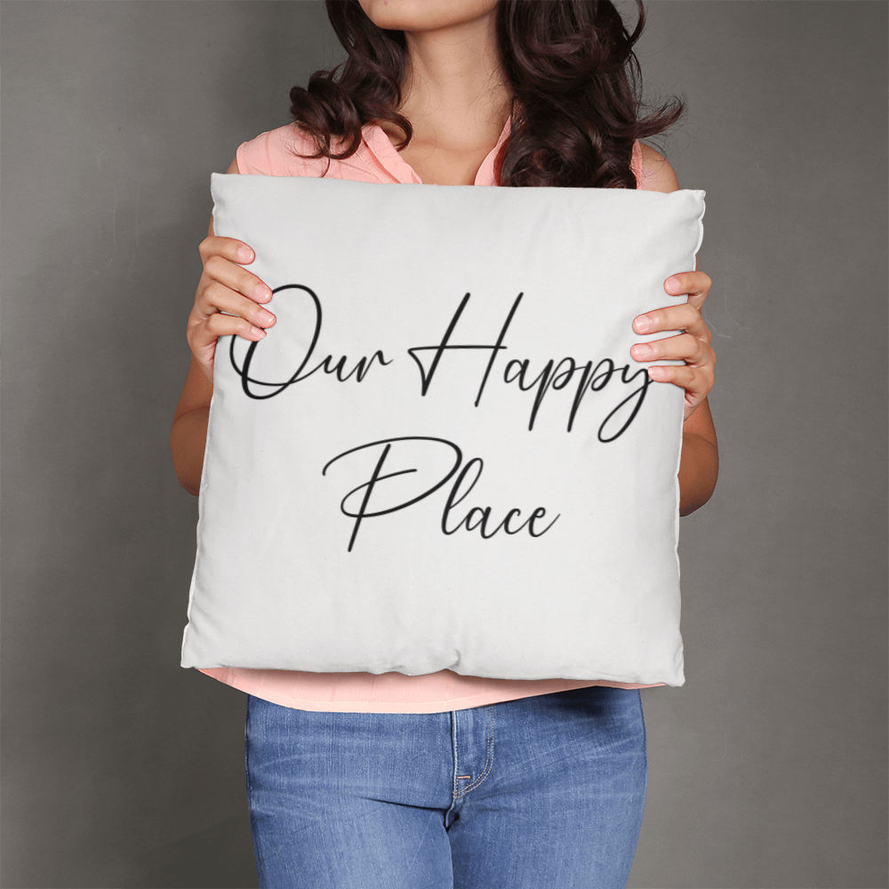 Our Happy Place Pillow