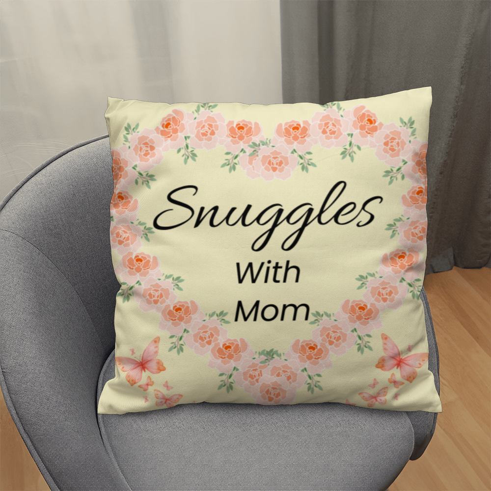 Snuggles with Mom – Cute Pillow For Moms Favorite Place