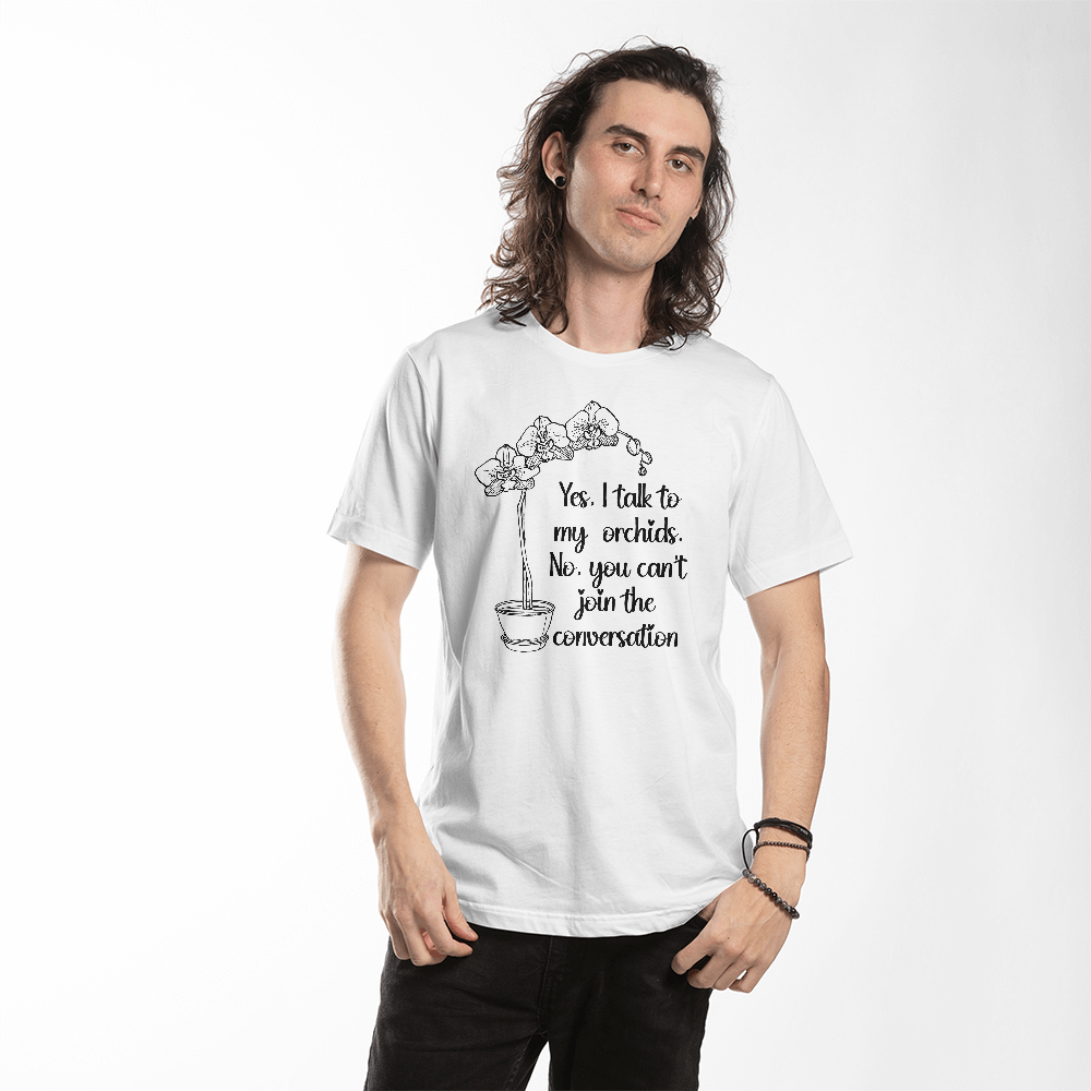 I Talk To My Orchids T Shirt