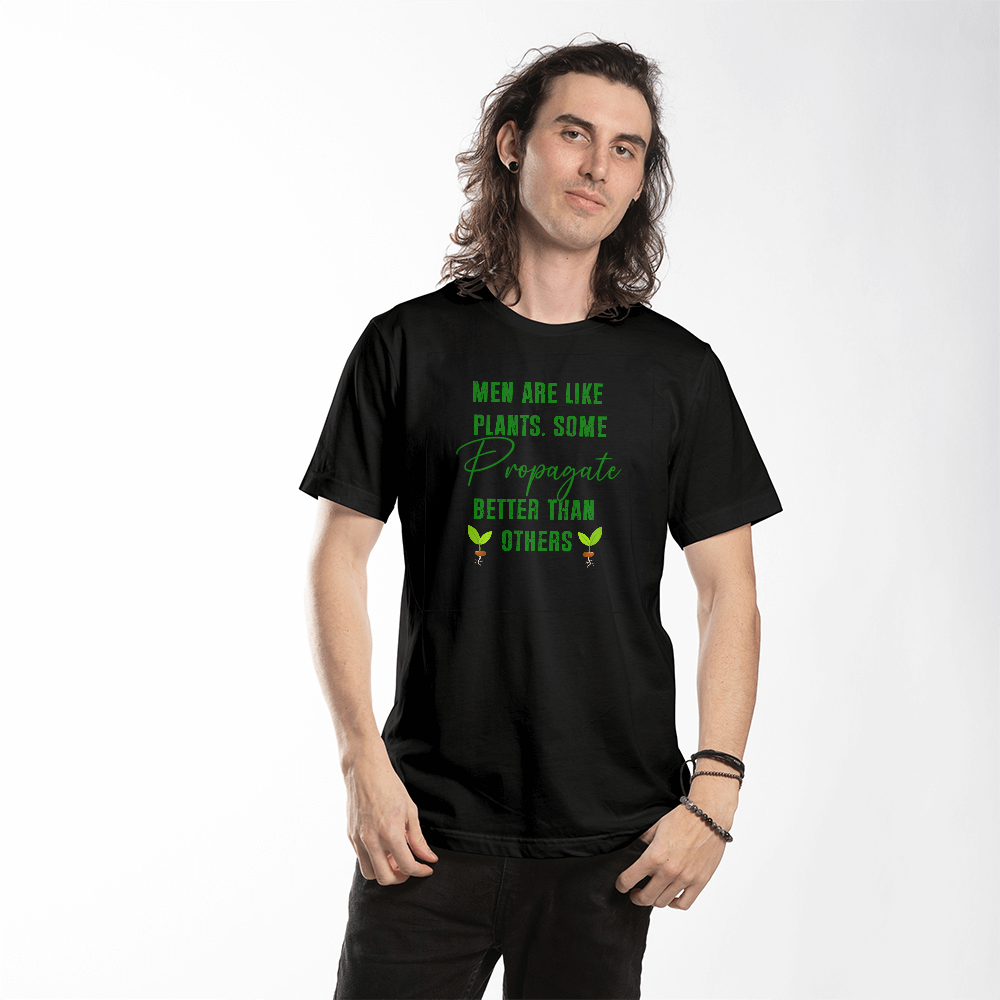 Men Are Like Plants - Funny T-Shirt For Gardener!