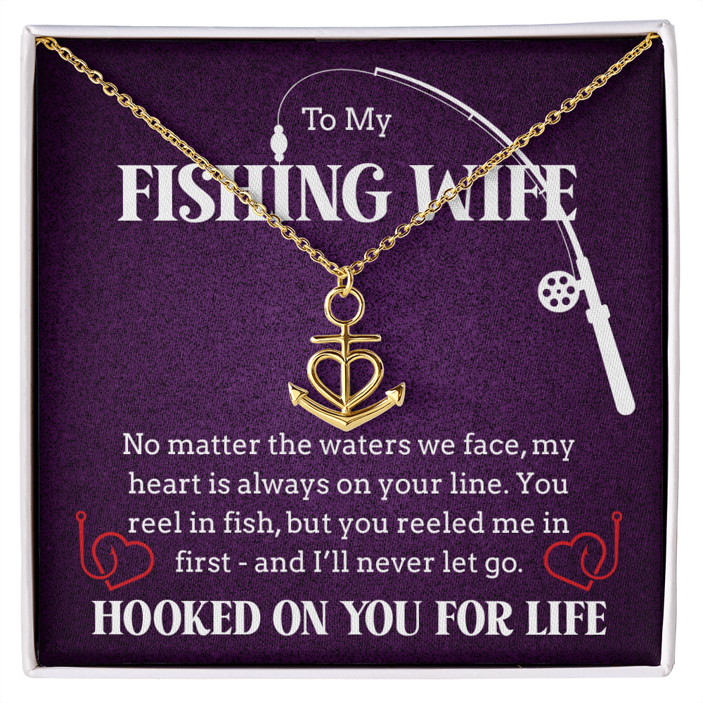 To the Woman Who Reeled Me In -Anchor Necklace For Your Fishing Wife