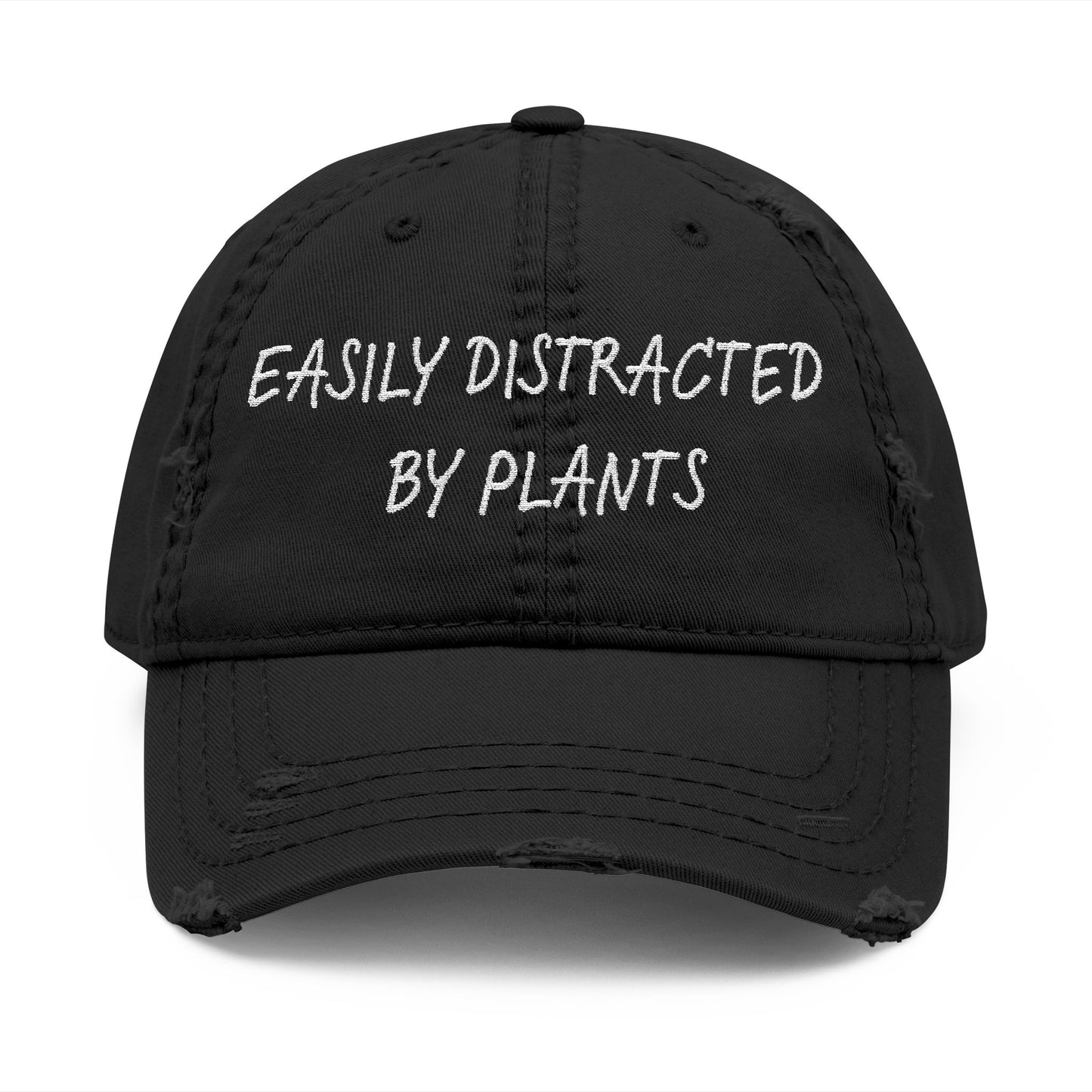 Easily Distracted by Plants Cap, Embroidered, Distressed Hate