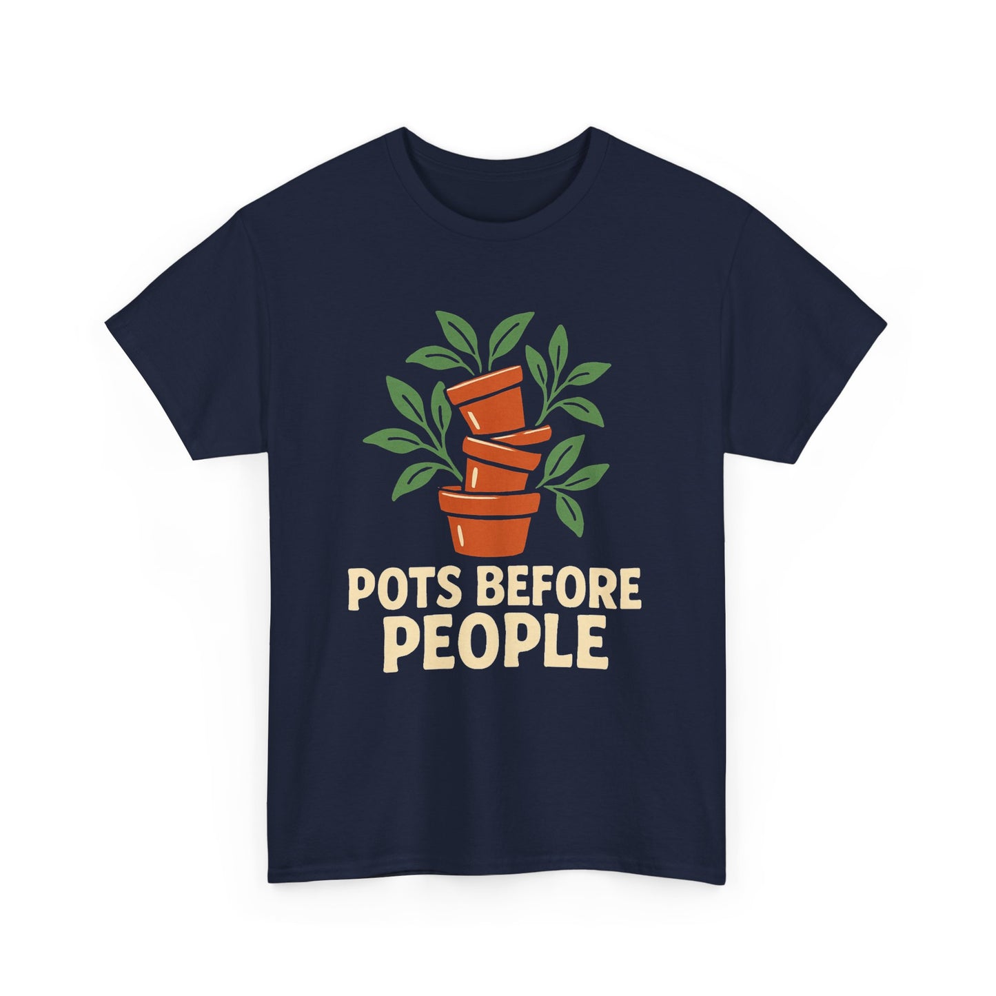 Pots Before People T-Shirt