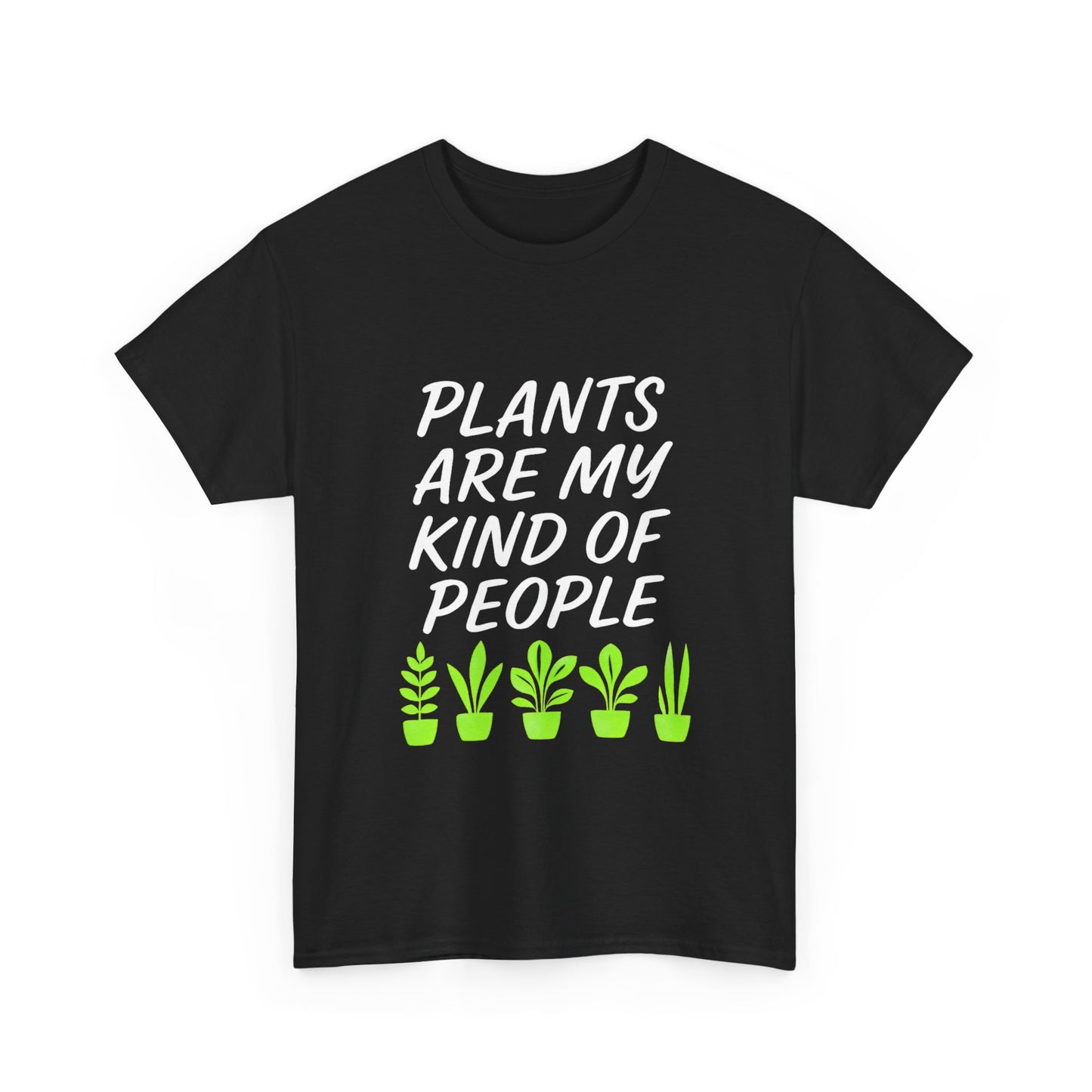 Plants Are My Kind of People – Cute Gardening T-Shirt