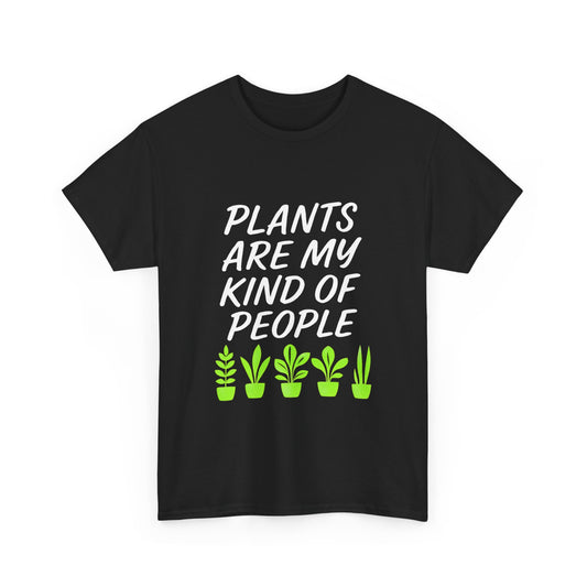 Plants Are My Kind of People – Cute Gardening T-Shirt