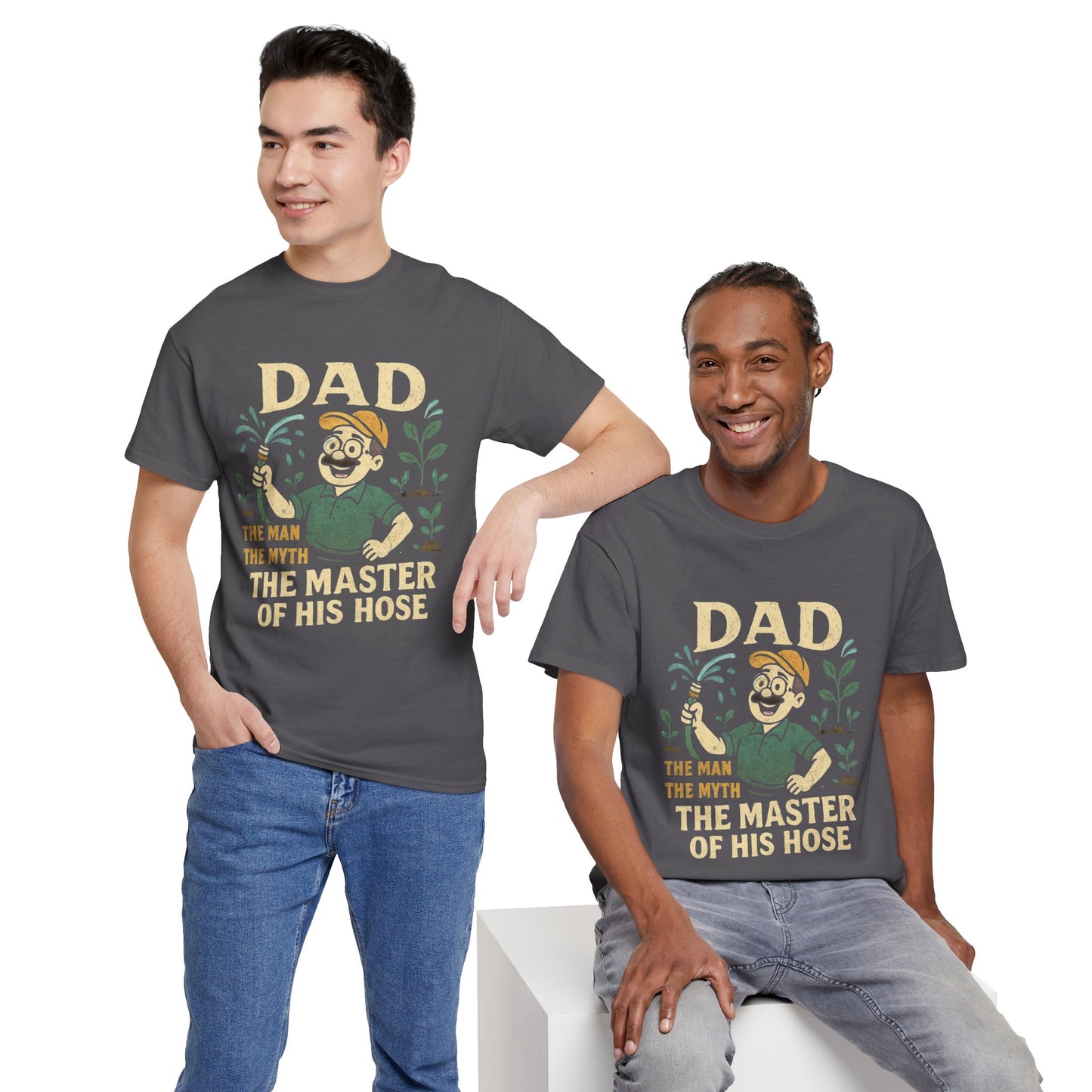 Dad – The Man, The Myth, The Master of His Hose T-Shirt