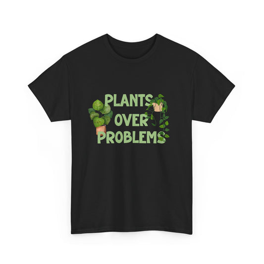 Plants Over Problems T-Shirt – Stress-Free Gardener Tee 🌱