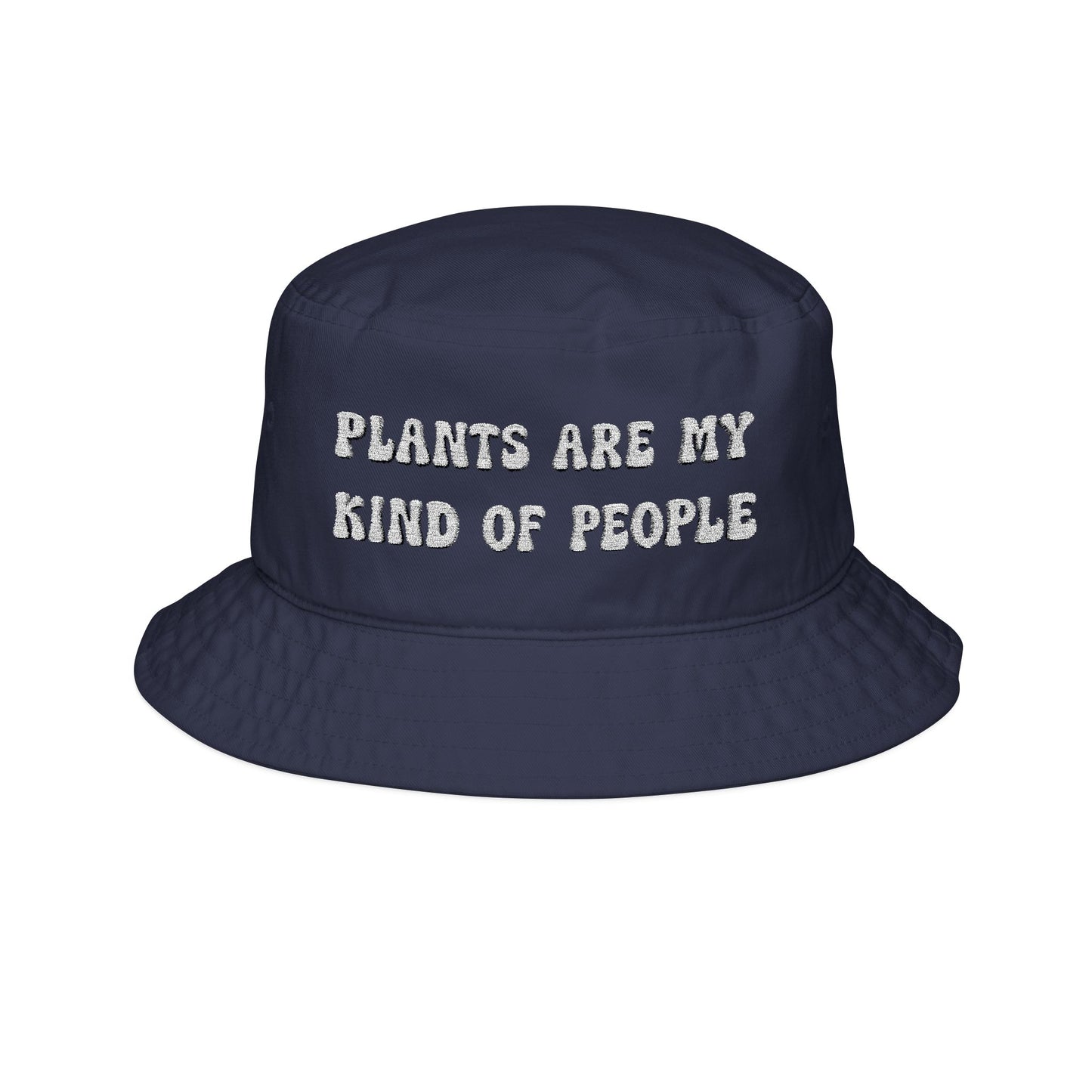 Trendy Embroidered Bucket Hat for Plant Lovers - Plants Are My Kind Of People!