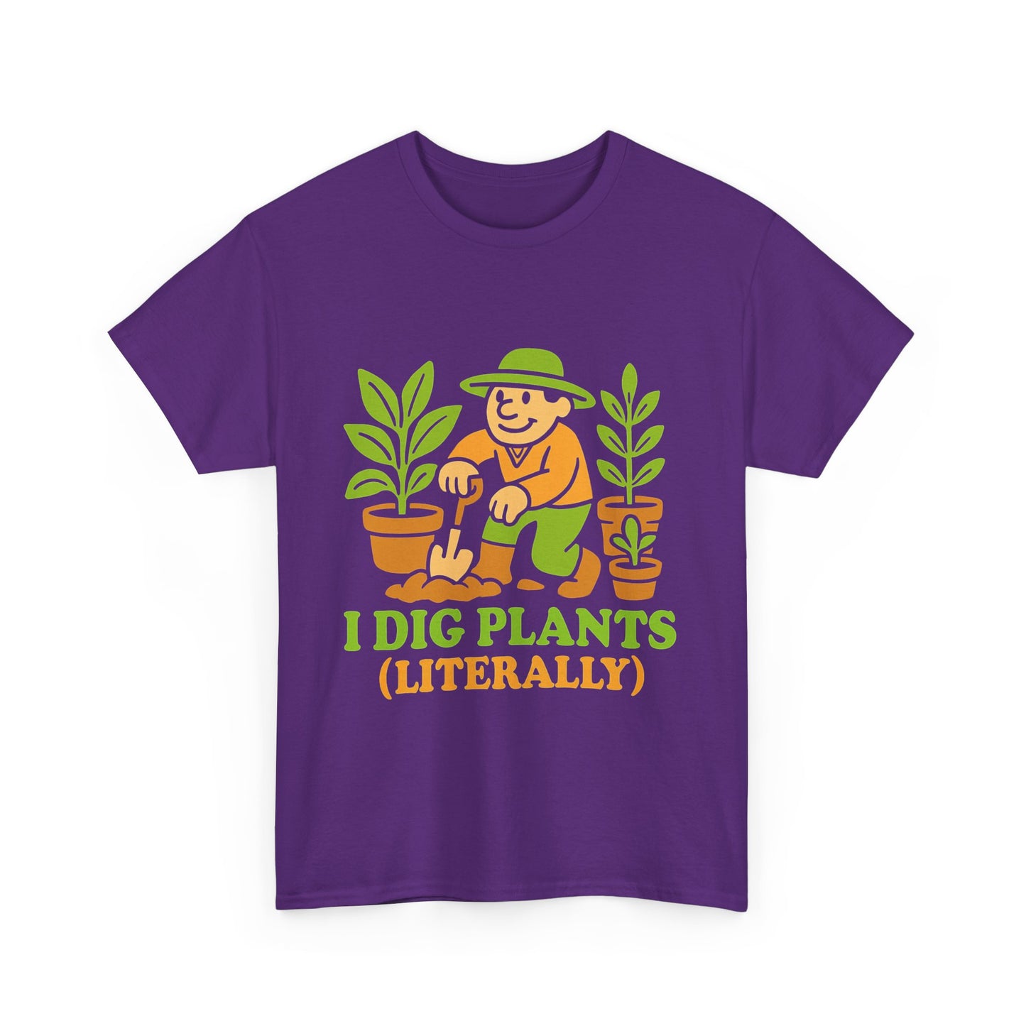 I Dig Plants (Literally) T-Shirt