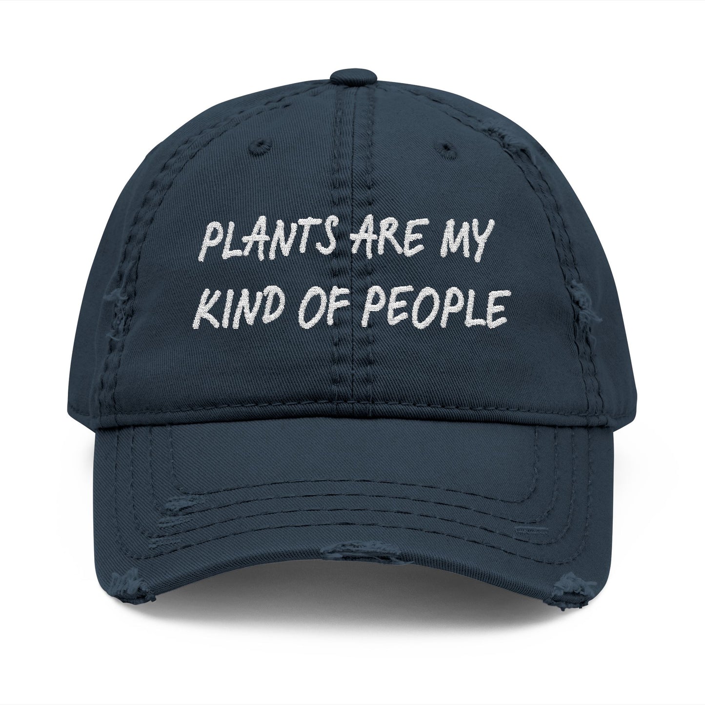 Plants Are My Kind of People Distressed Dad Cap, Embroidered for Plant Lovers