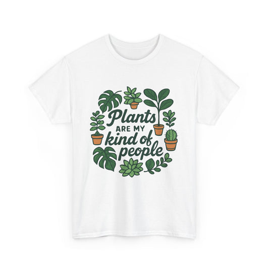 Plants Are My Kind of People T-Shirt