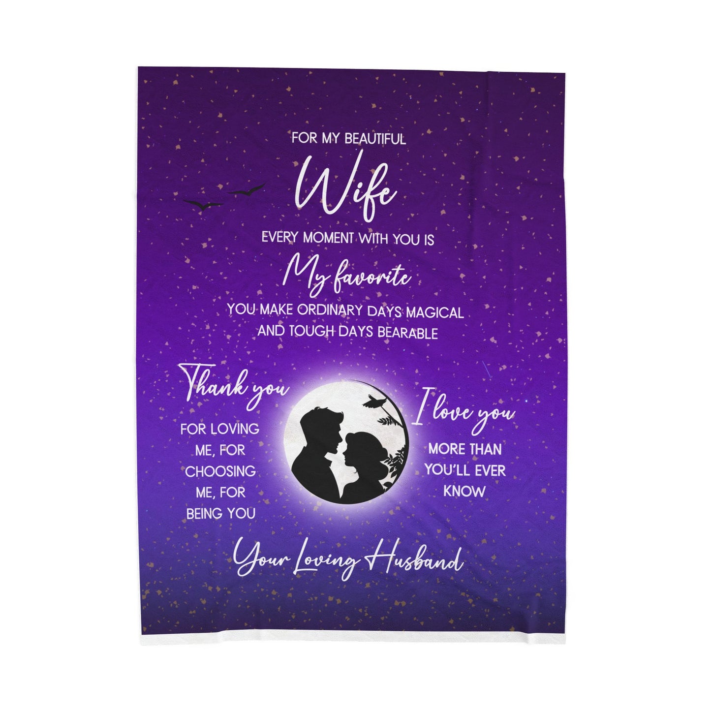 You Make Every Day Magical, Wife Blanket