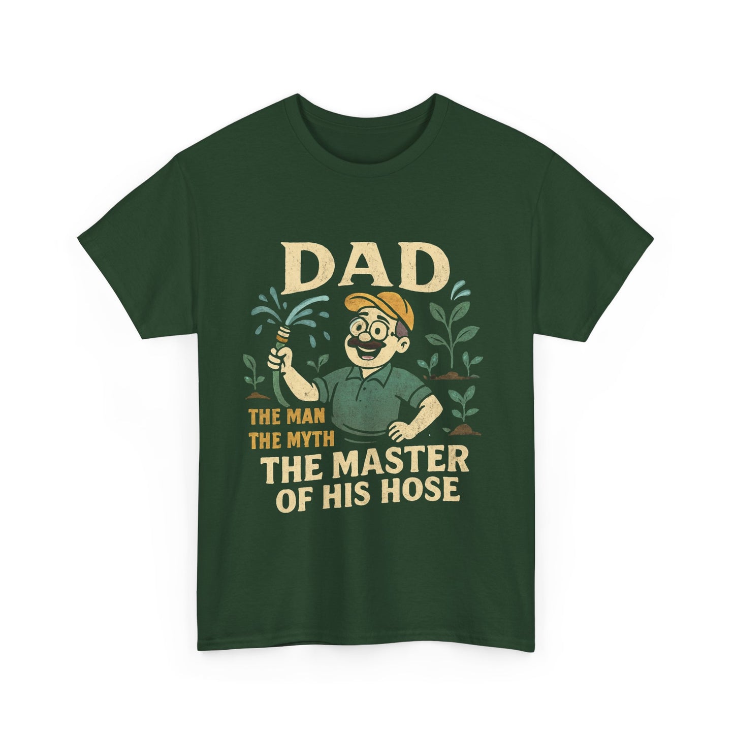 Dad – The Man, The Myth, The Master of His Hose T-Shirt