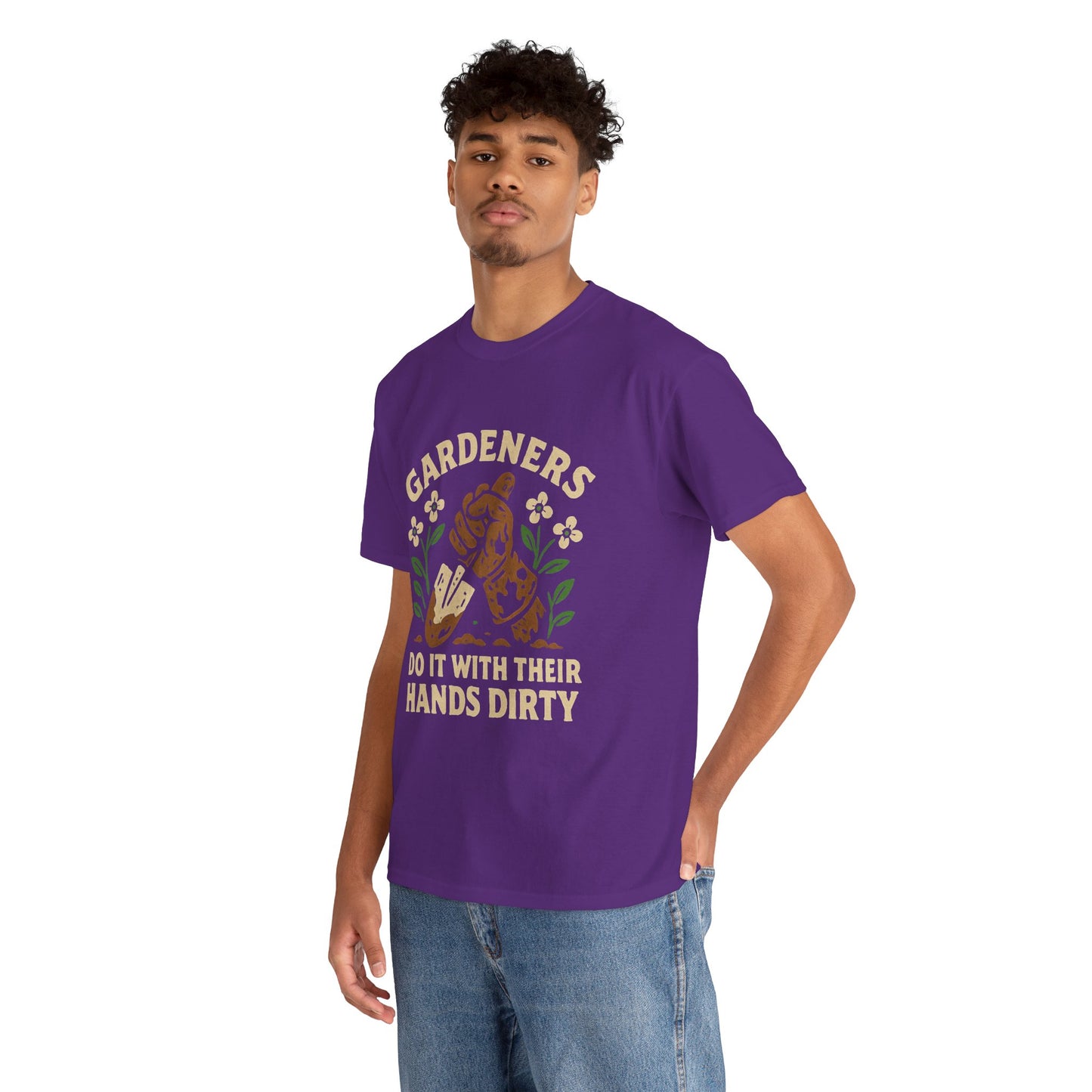 “Gardeners Do It With Their Hands Dirty” T-Shirt