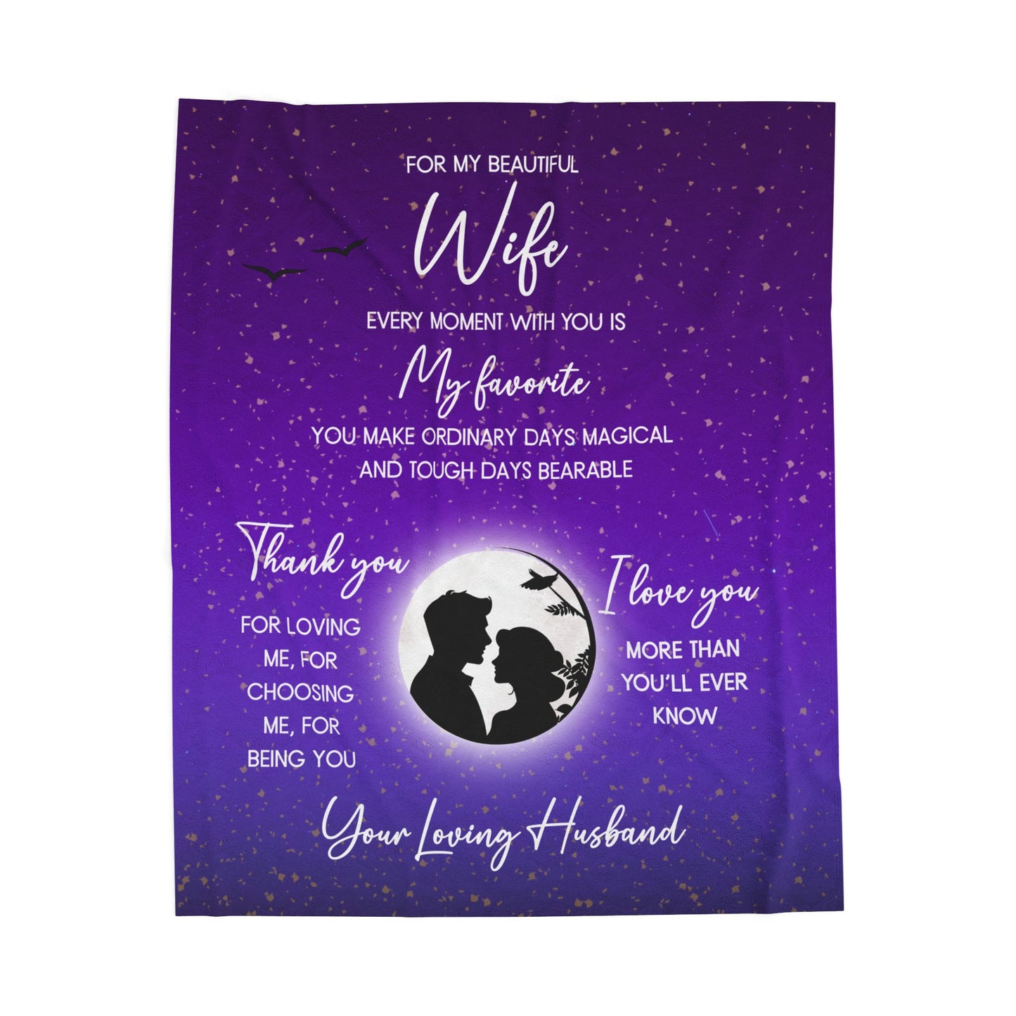 You Make Every Day Magical, Wife Blanket