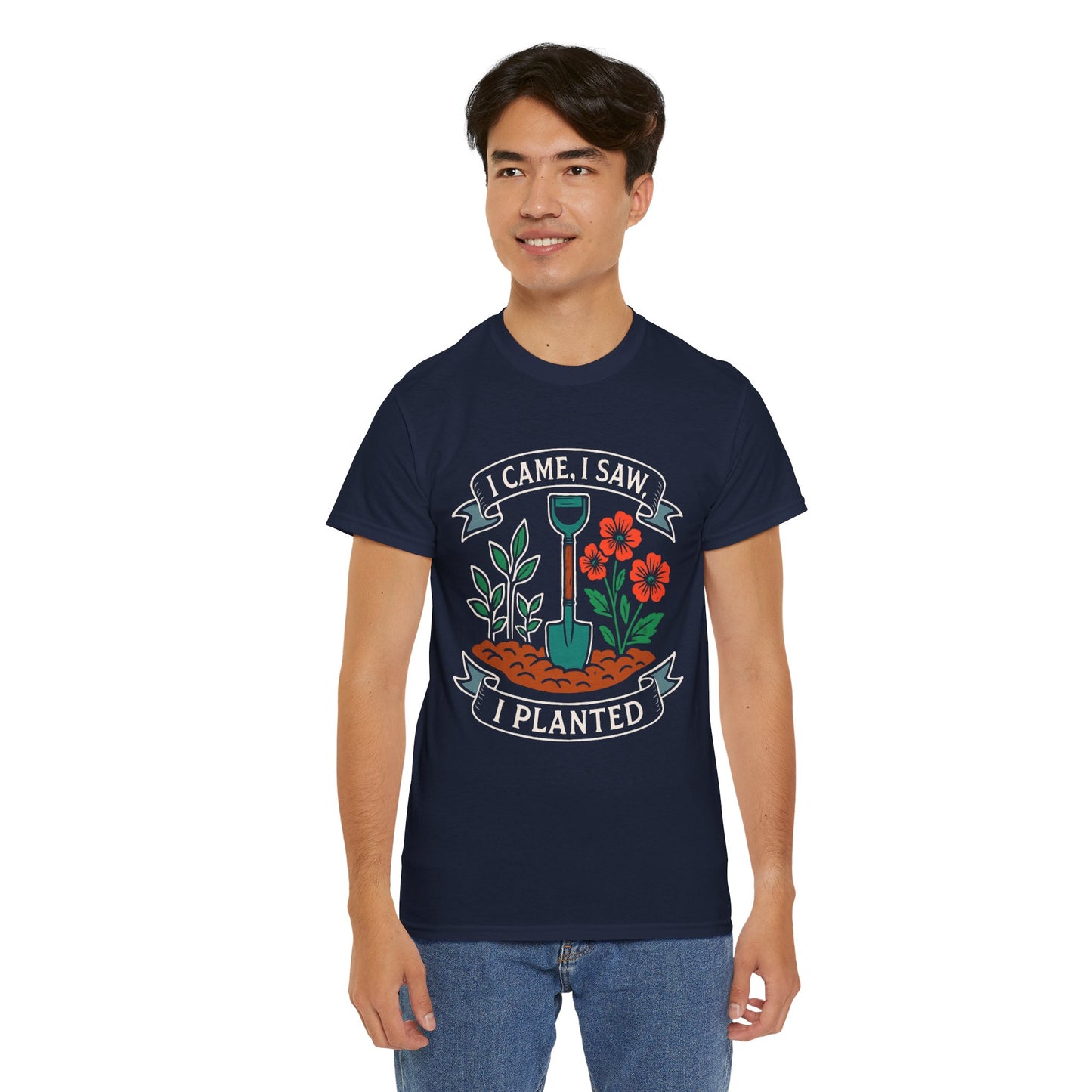 I Came, I Saw, I Planted – Funny Gardening T-Shirt