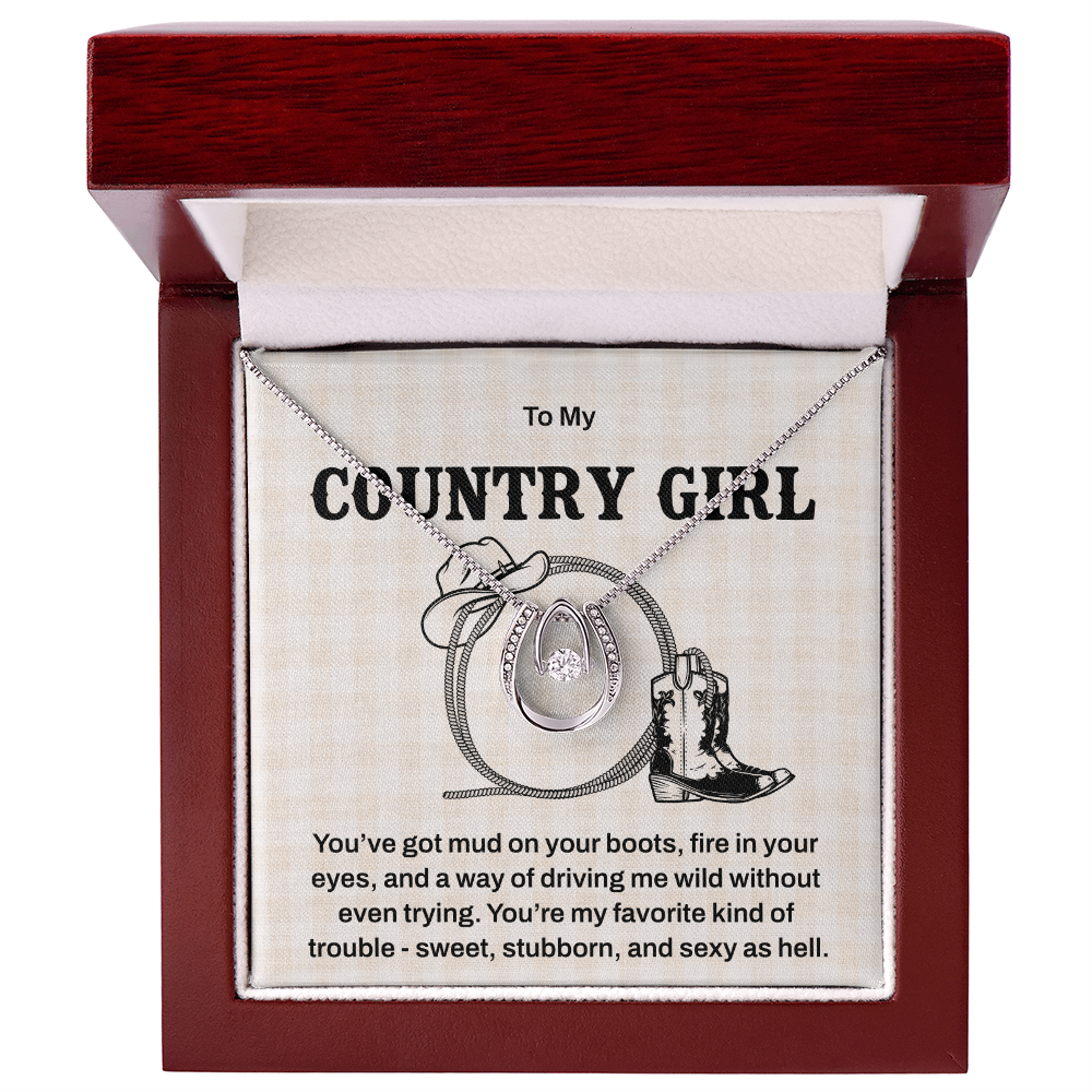 Necklace For Your Sweet, Sexy, Stubborn Country Girl