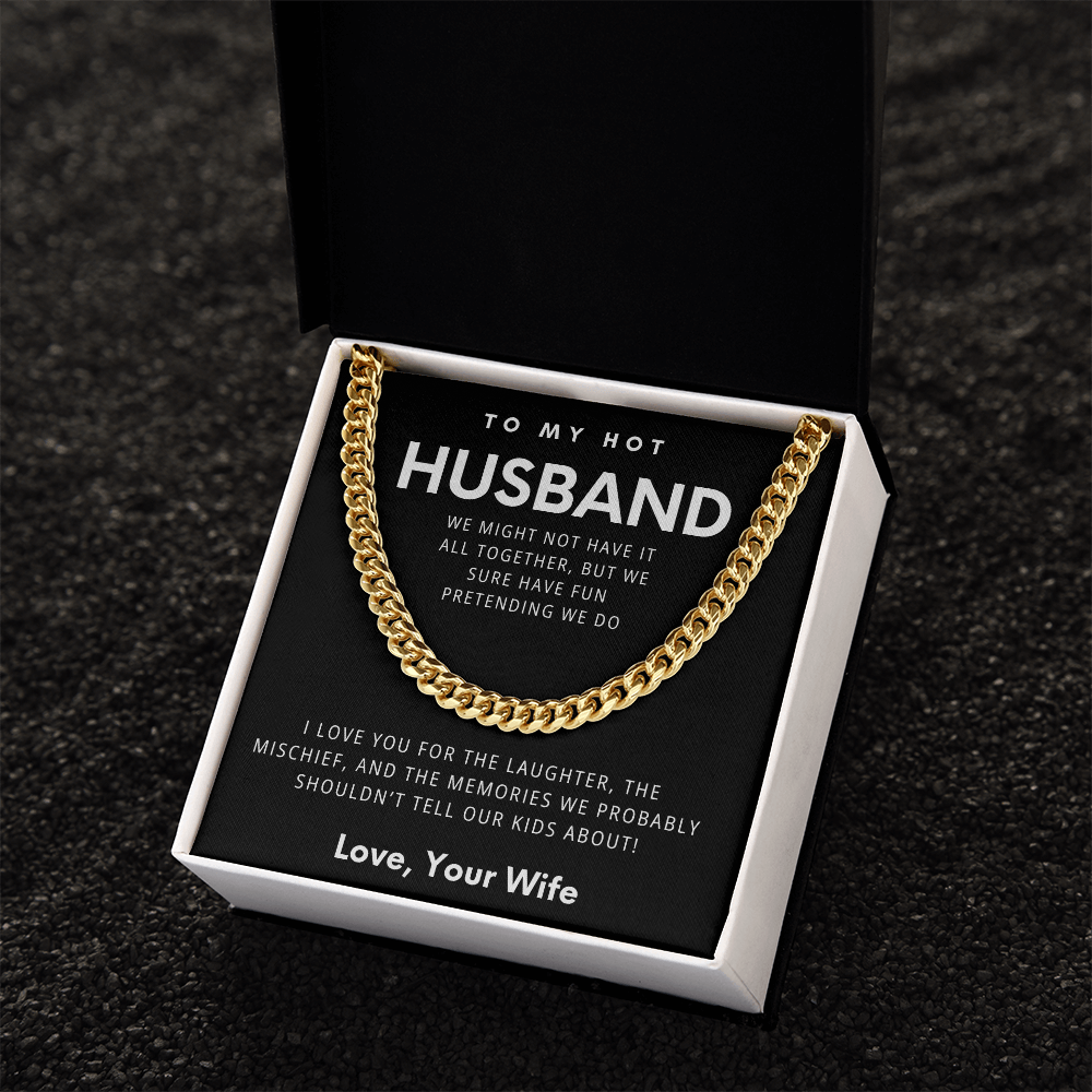 To My Hot Husband - The Fun-Loving Cuban Chain Necklace
