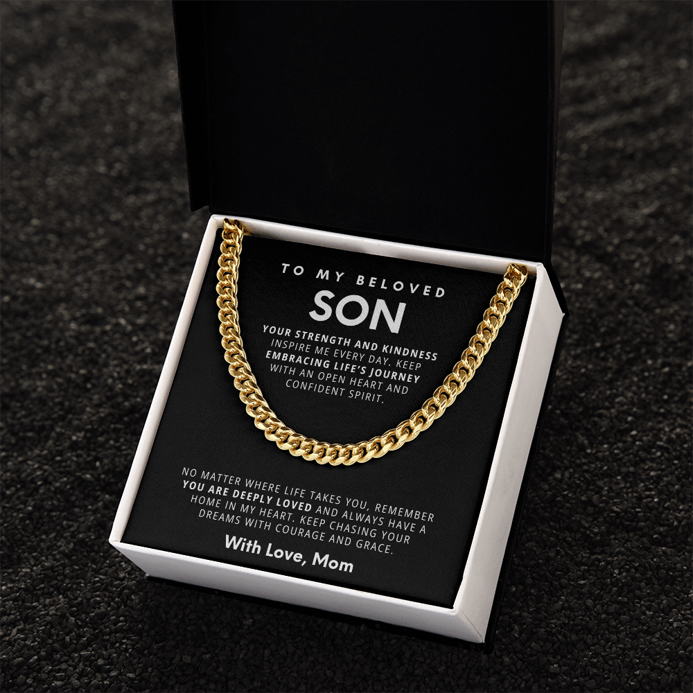 To My Beloved Son - Strength & Kindness Cuban Link Chain