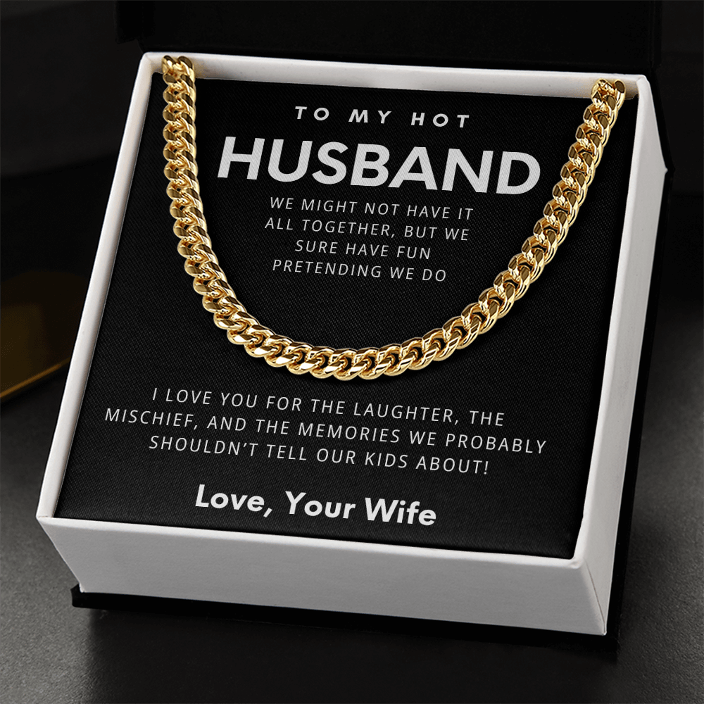 To My Hot Husband - The Fun-Loving Cuban Chain Necklace