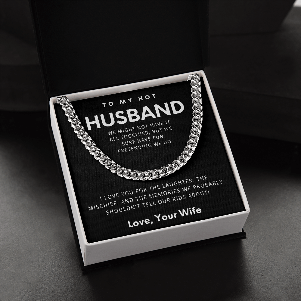 To My Hot Husband - The Fun-Loving Cuban Chain Necklace