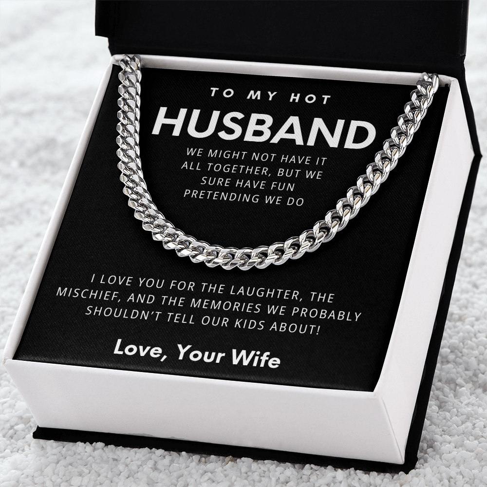To My Hot Husband - The Fun-Loving Cuban Chain Necklace