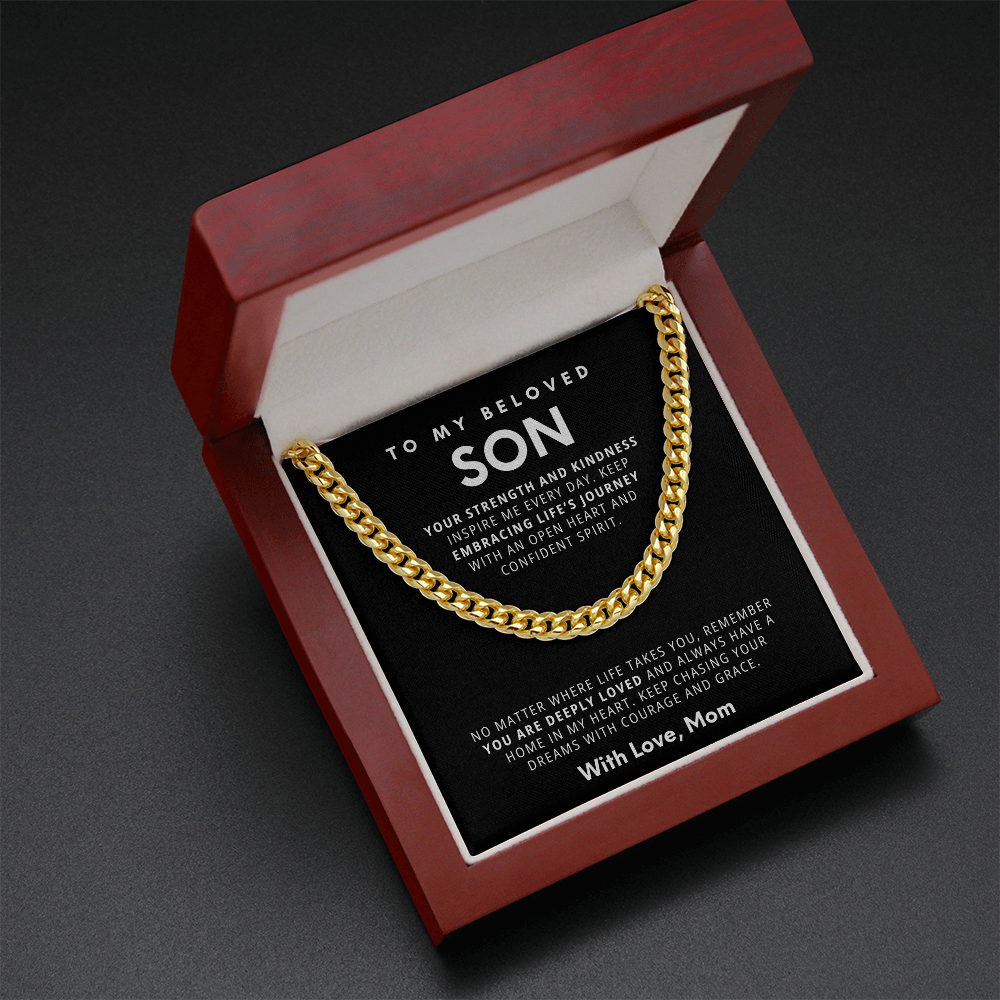 To My Beloved Son - Strength & Kindness Cuban Link Chain