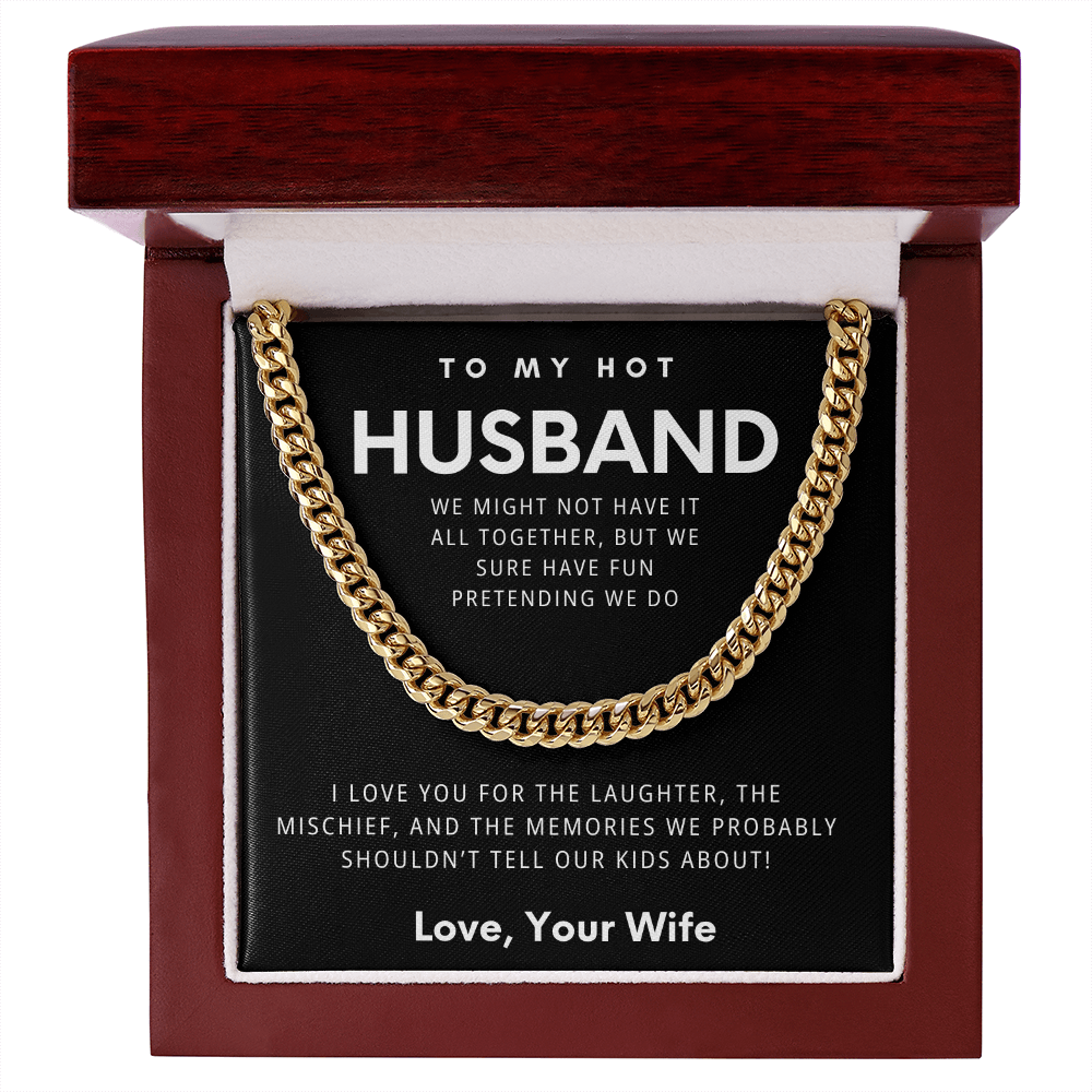 To My Hot Husband - The Fun-Loving Cuban Chain Necklace