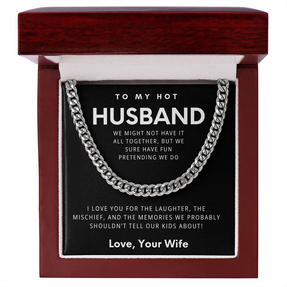 To My Hot Husband - The Fun-Loving Cuban Chain Necklace