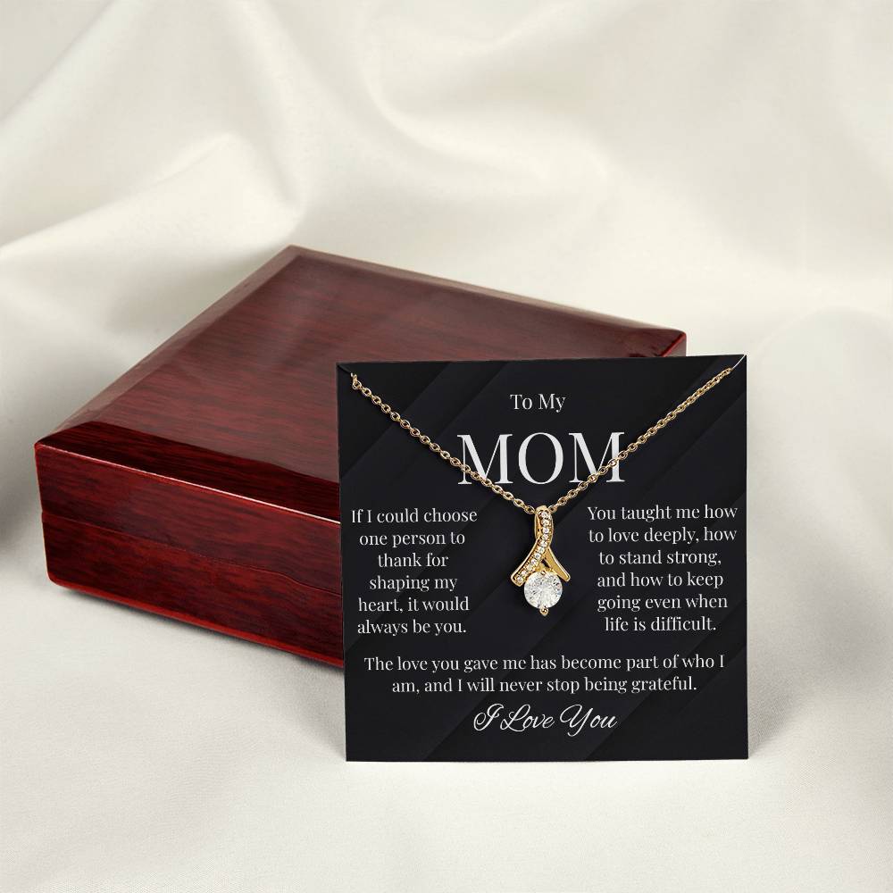To My Mom – Thank You For Shaping My Heart