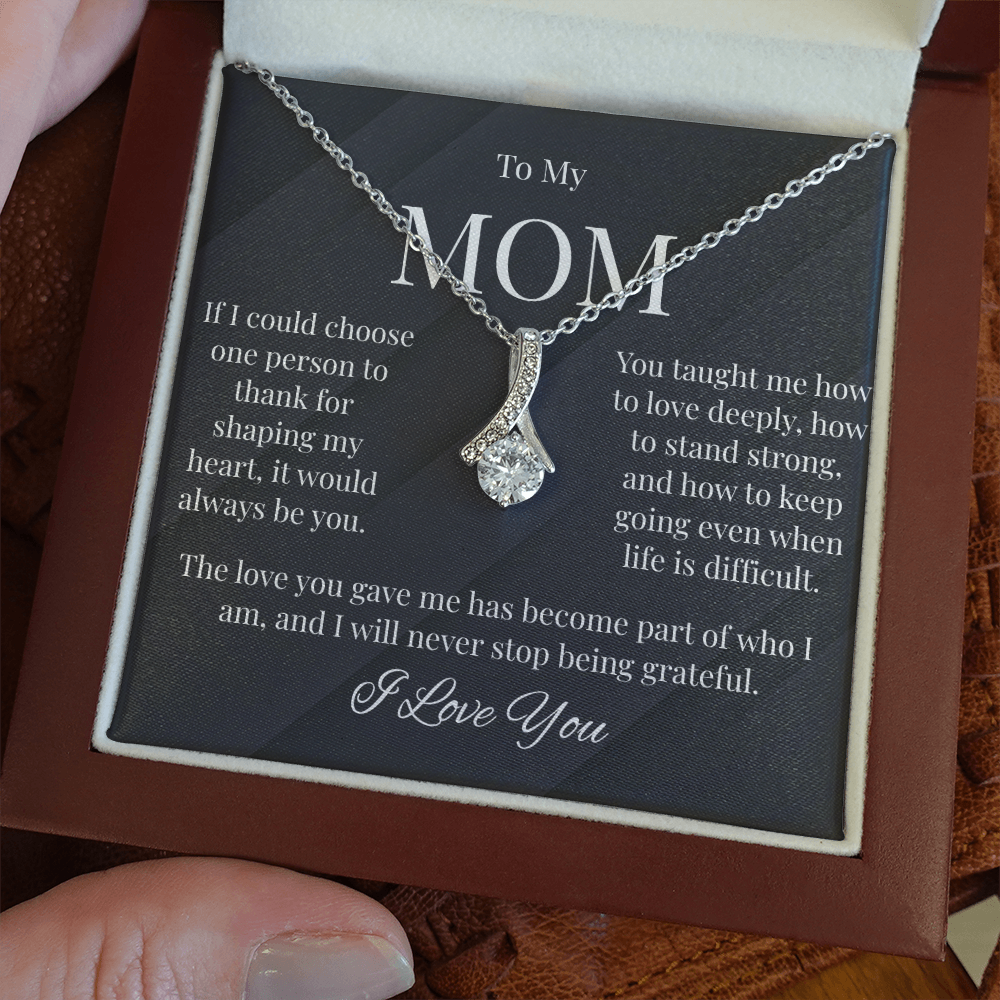To My Mom – Thank You For Shaping My Heart